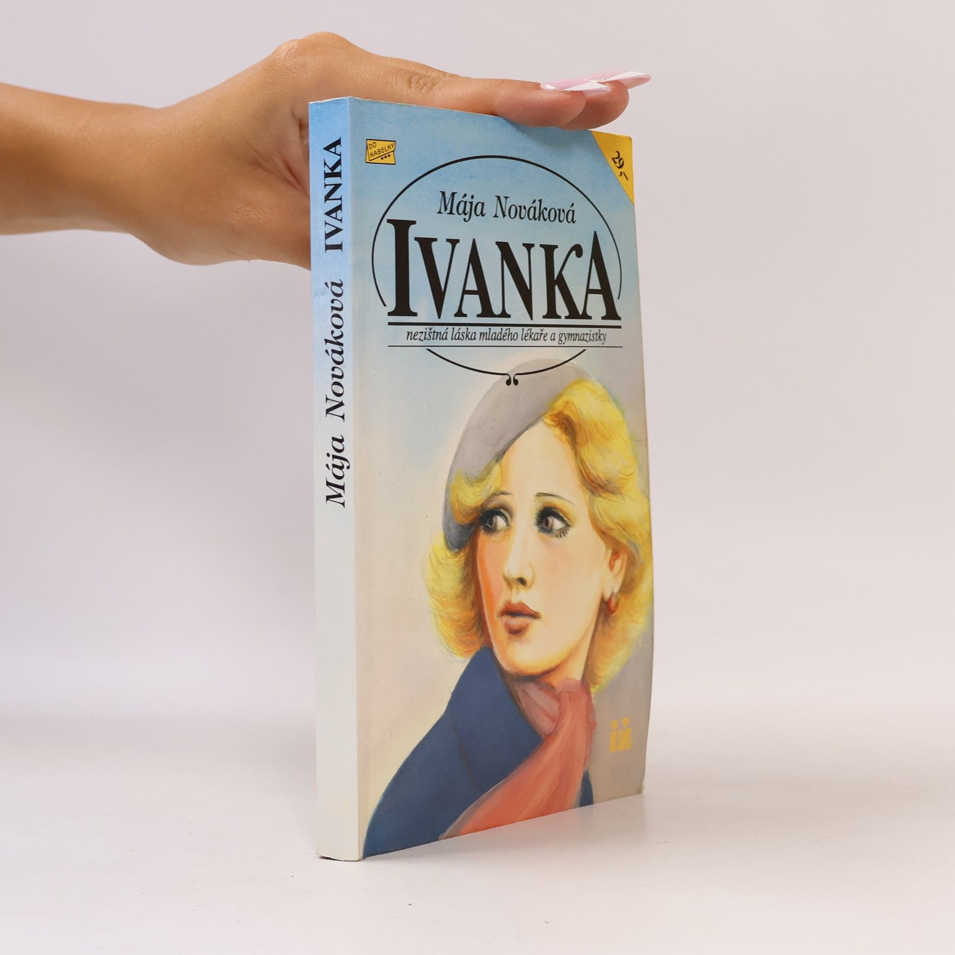 Mája Nováková Ivanka : Nezištná láska mladého lékaře a gymnazistky