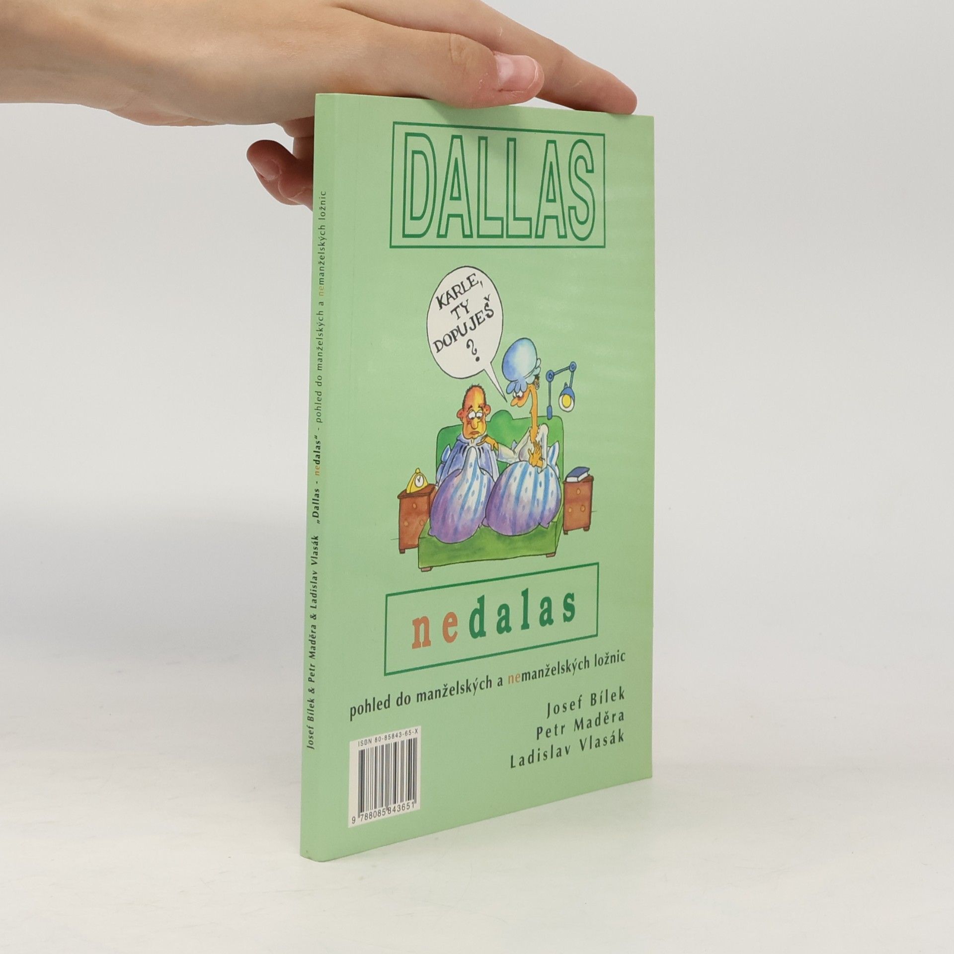 Ladislav Vlasák Dallas nedalas : pohled do manželských a nemanželských ložnic