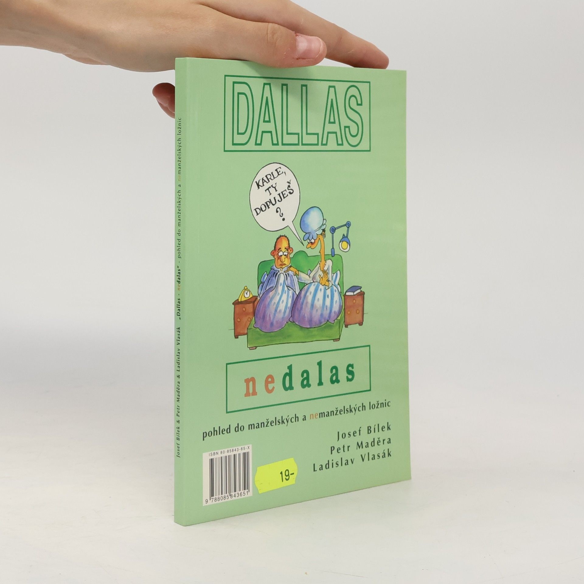 Ladislav Vlasák Dallas nedalas : pohled do manželských a nemanželských ložnic