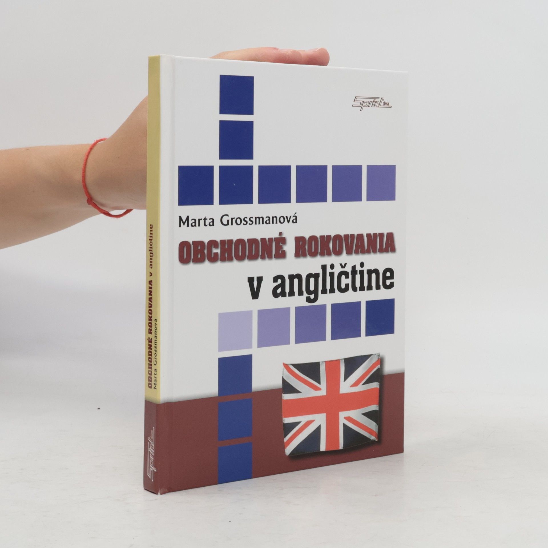 Marta Grossmannová Obchodné rokovania v angličtine