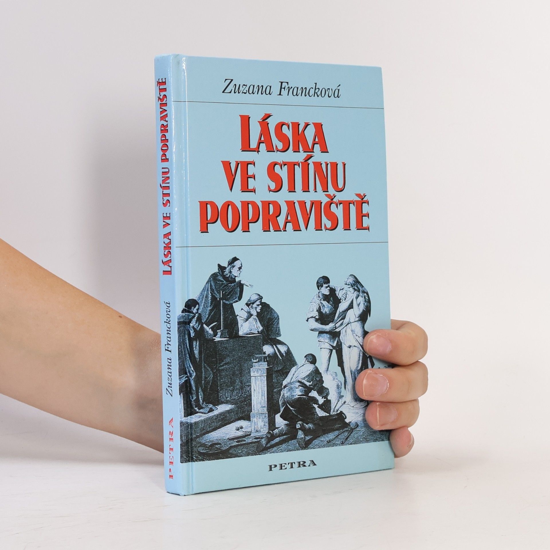Zuzana Francková Láska ve stínu popraviště