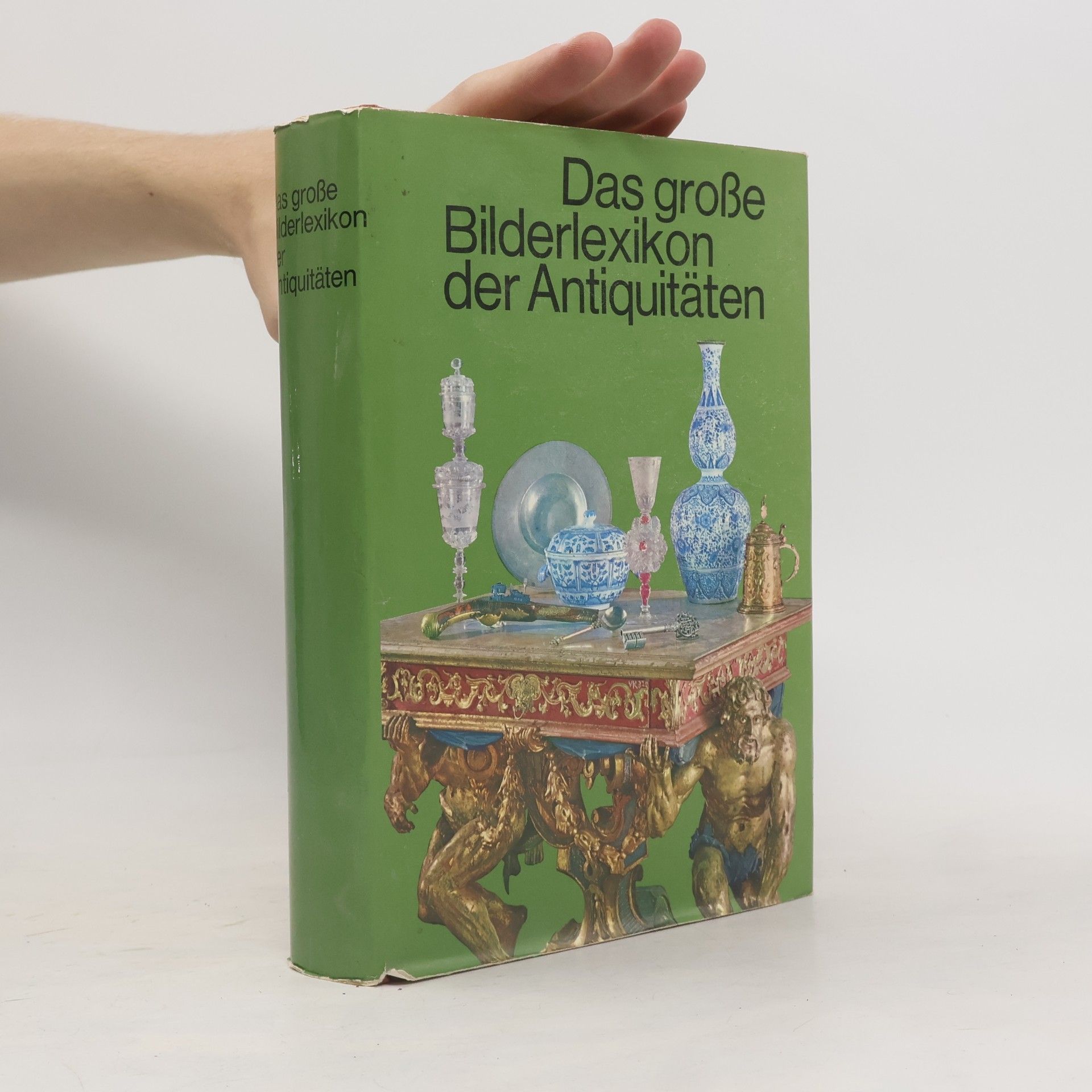Autorenkollektiv Das große Bilderlexikon der Antiquitäten
