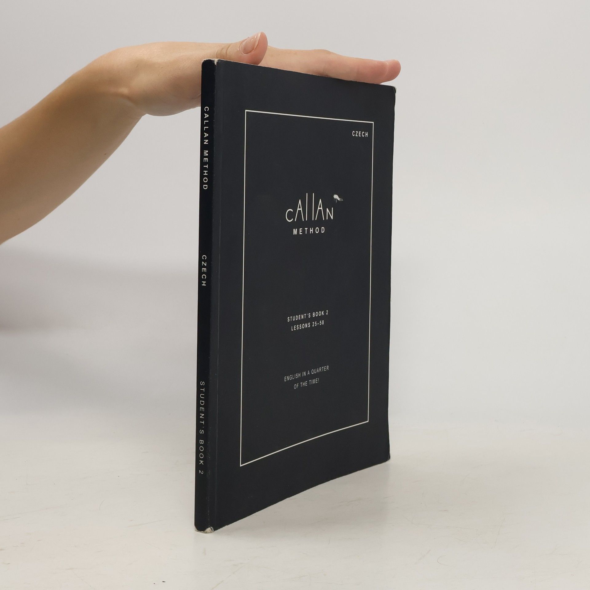 R. K. T. Callan Callan Method. Student´s Book 2, Lessons 25-58