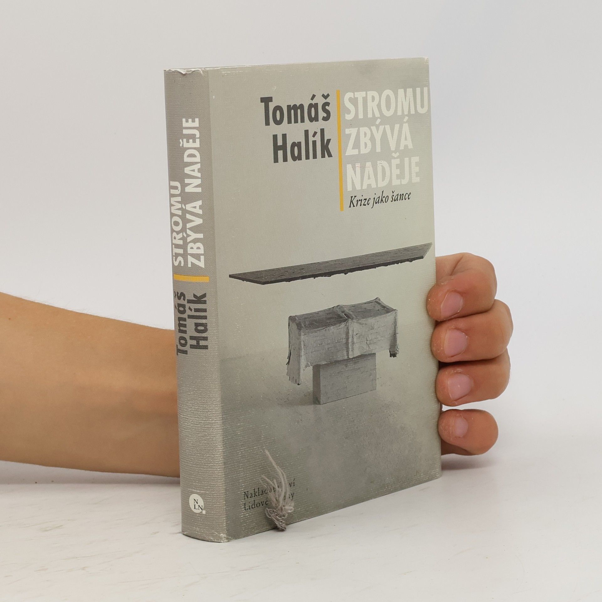 Tomáš Halík Stromu zbývá naděje: Krize jako šance