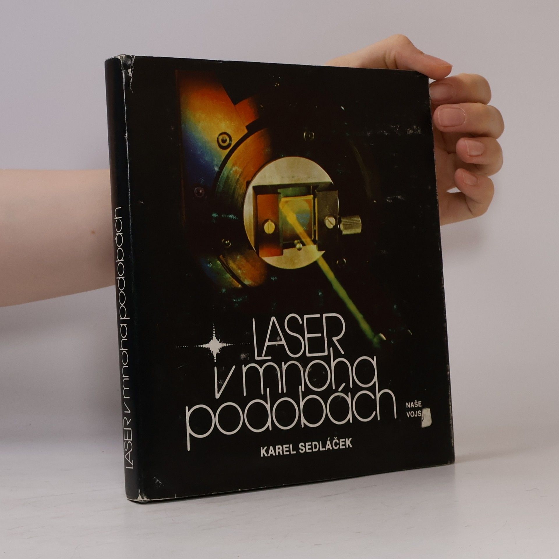 Karel Sedláček Laser v mnoha podobách