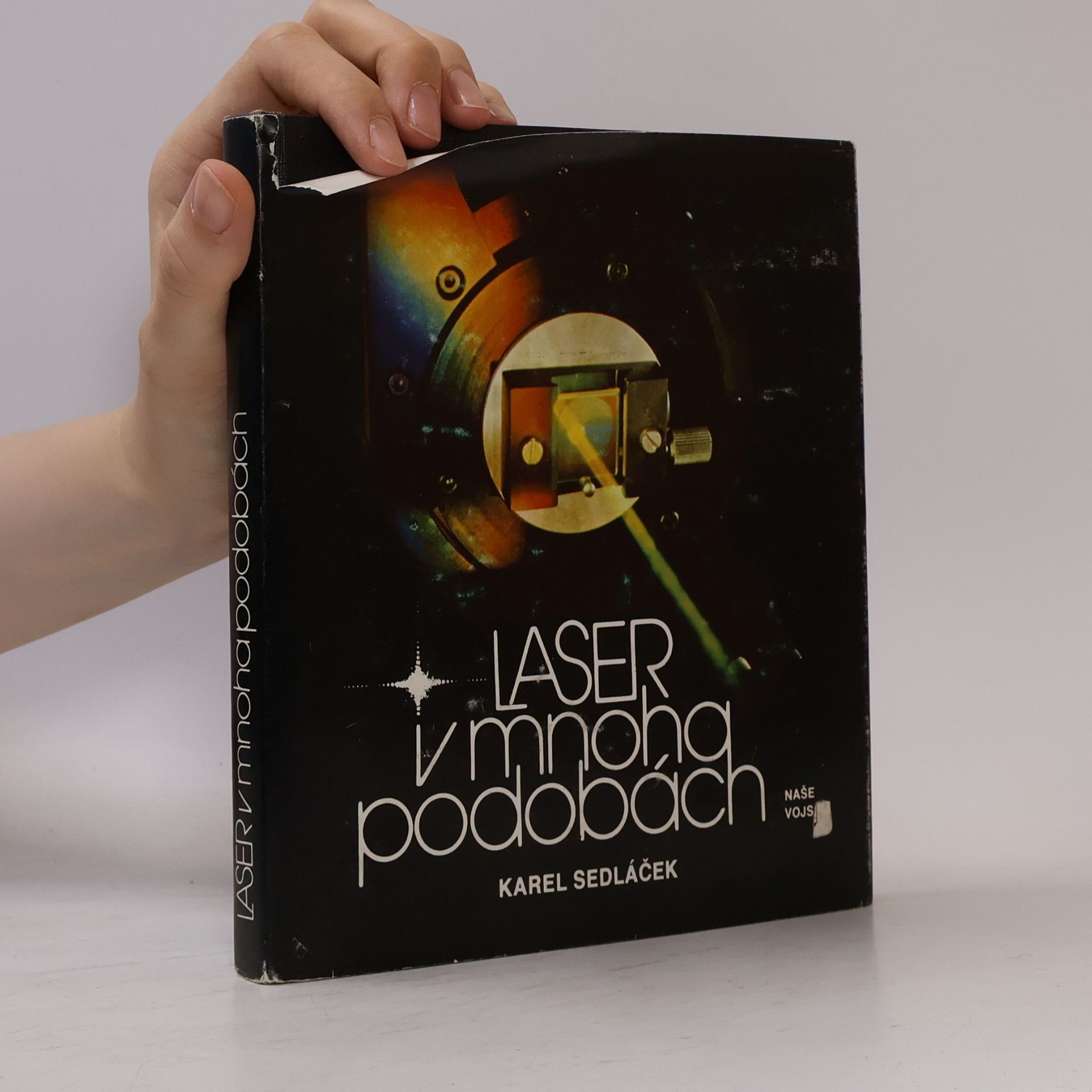 Karel Sedláček Laser v mnoha podobách