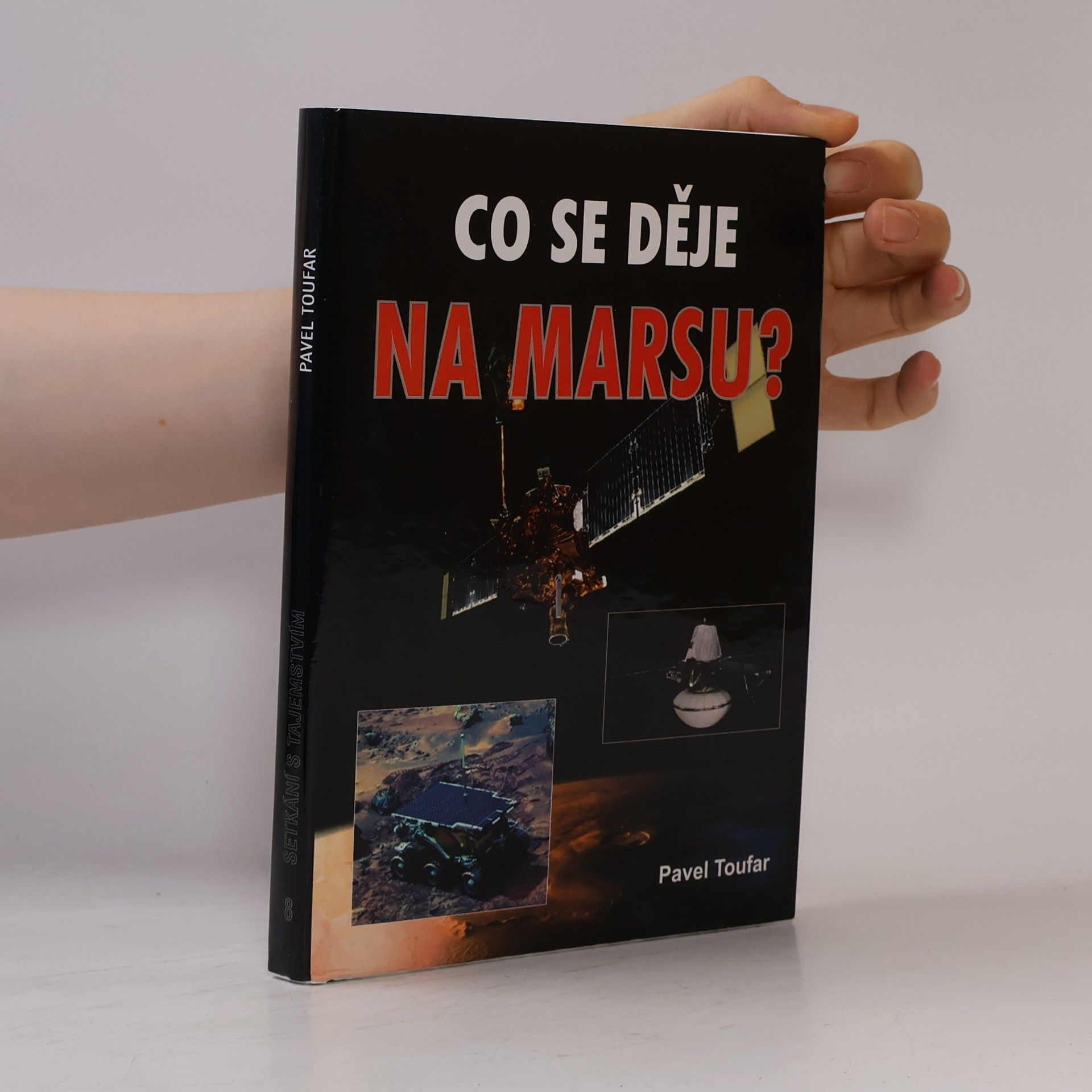 Pavel Toufar Co se děje na Marsu?