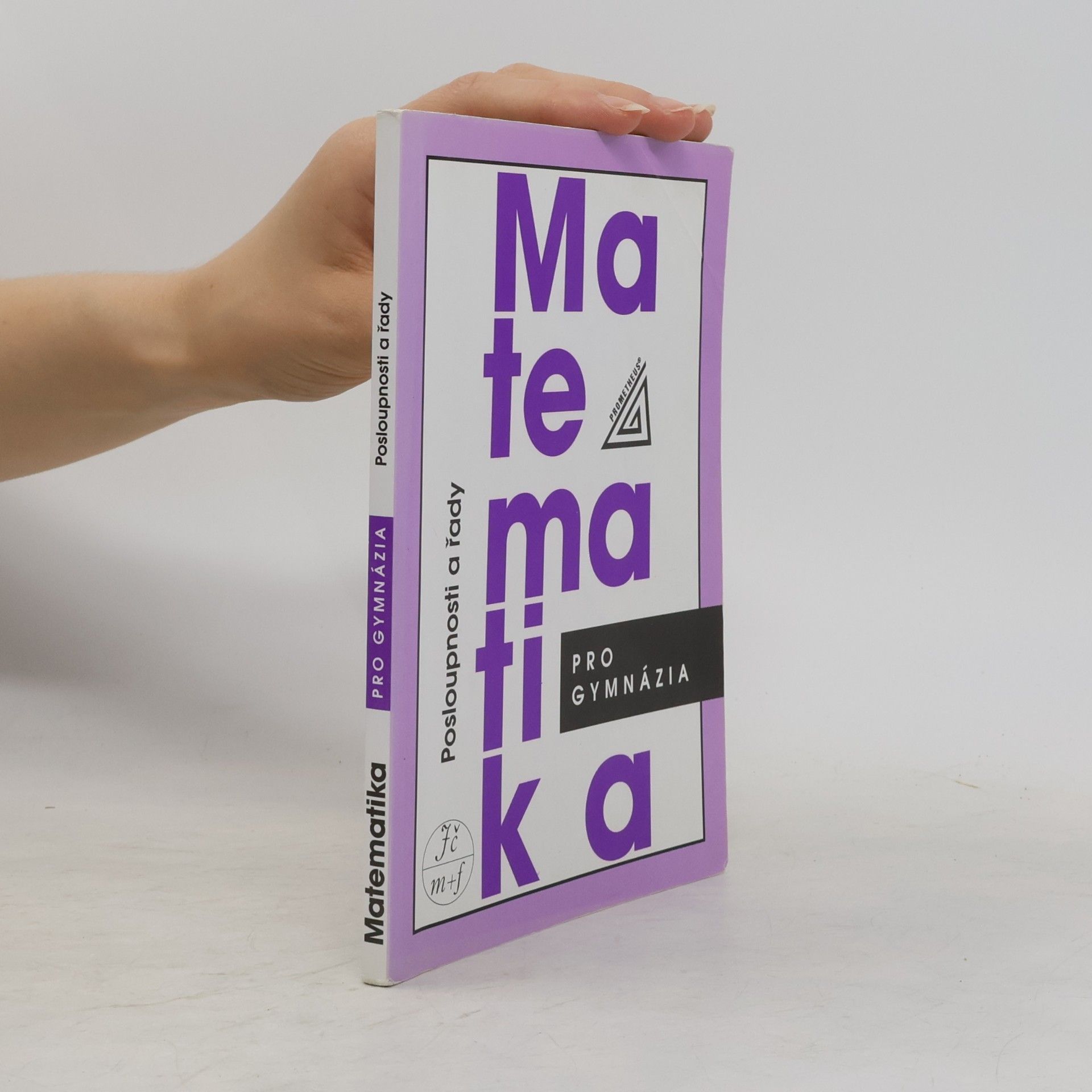 Oldřich Odvárko Matematika pro gymnázia. Posloupnosti a řady