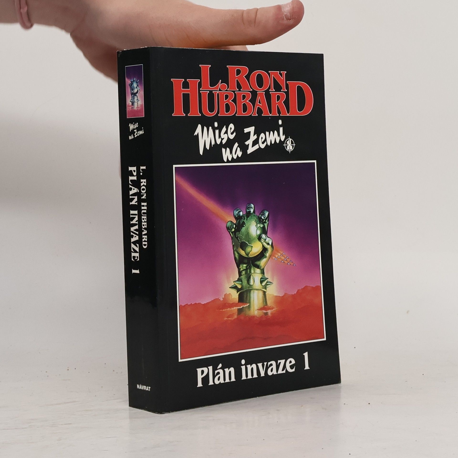 Lafayette Ronald Hubbard Mise na Zemi. Plán invaze 1