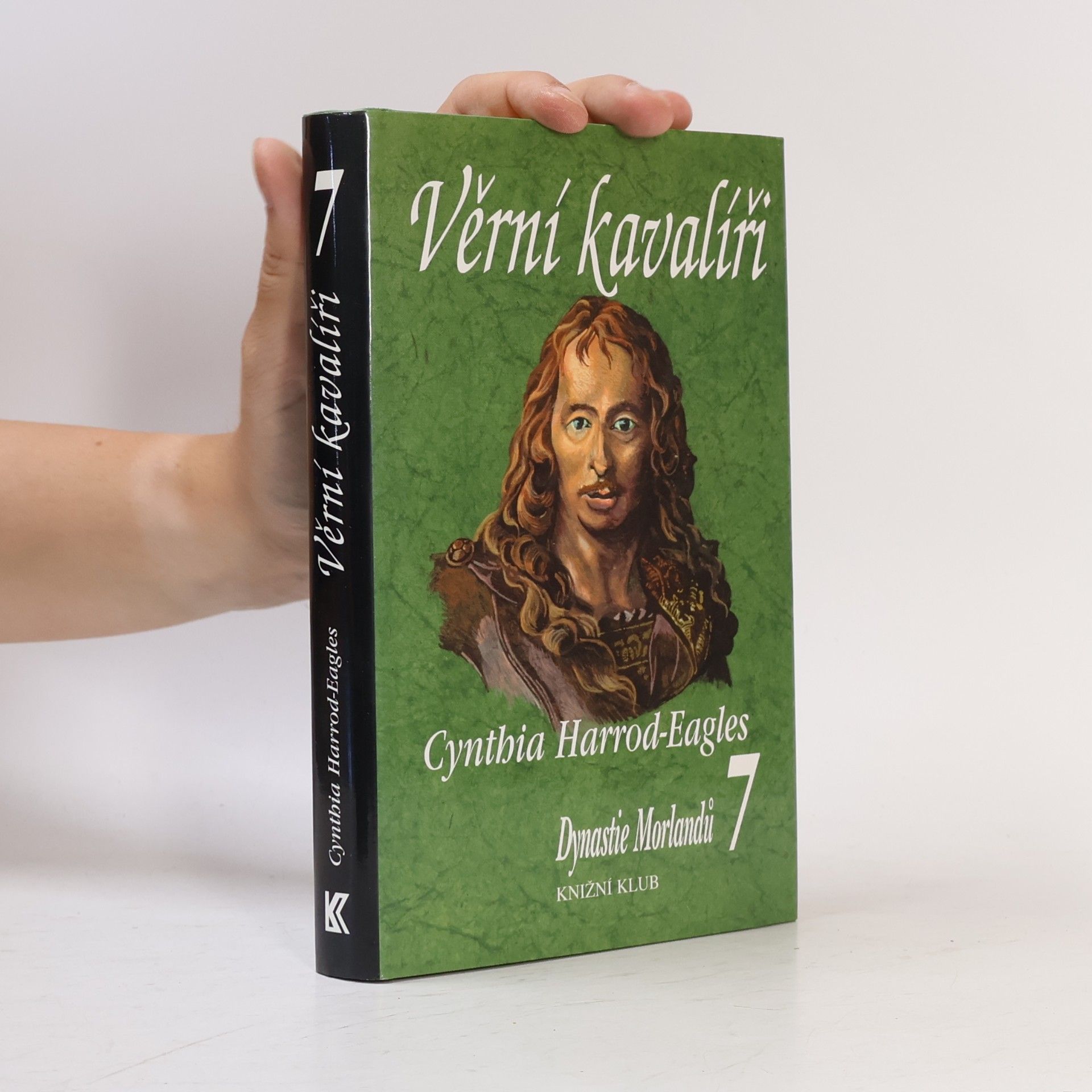 Cynthia Harrod-Eagles Věrní kavalíři. Dynastie Morlandů. 7. díl