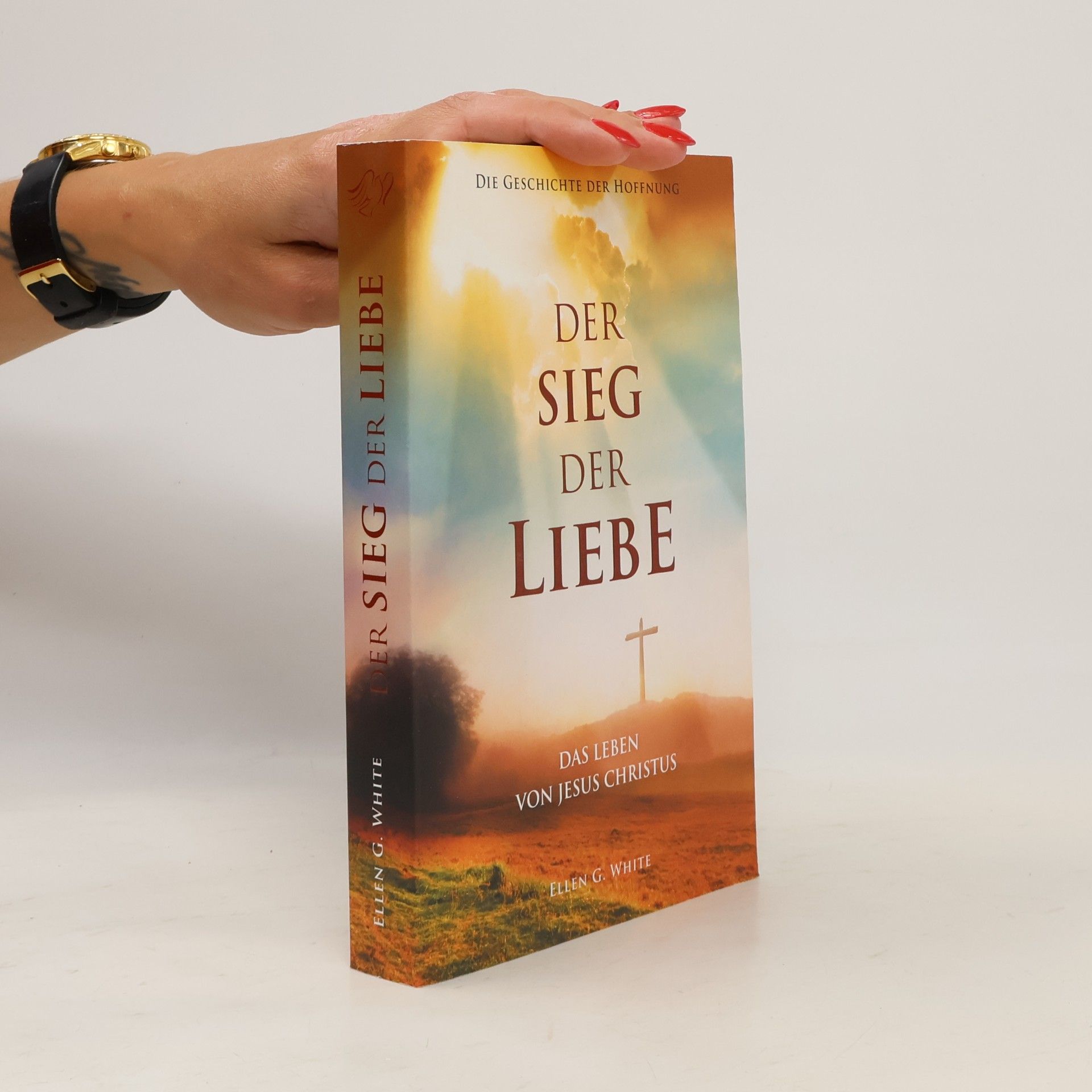 Ellen G. White Der Sieg der Liebe