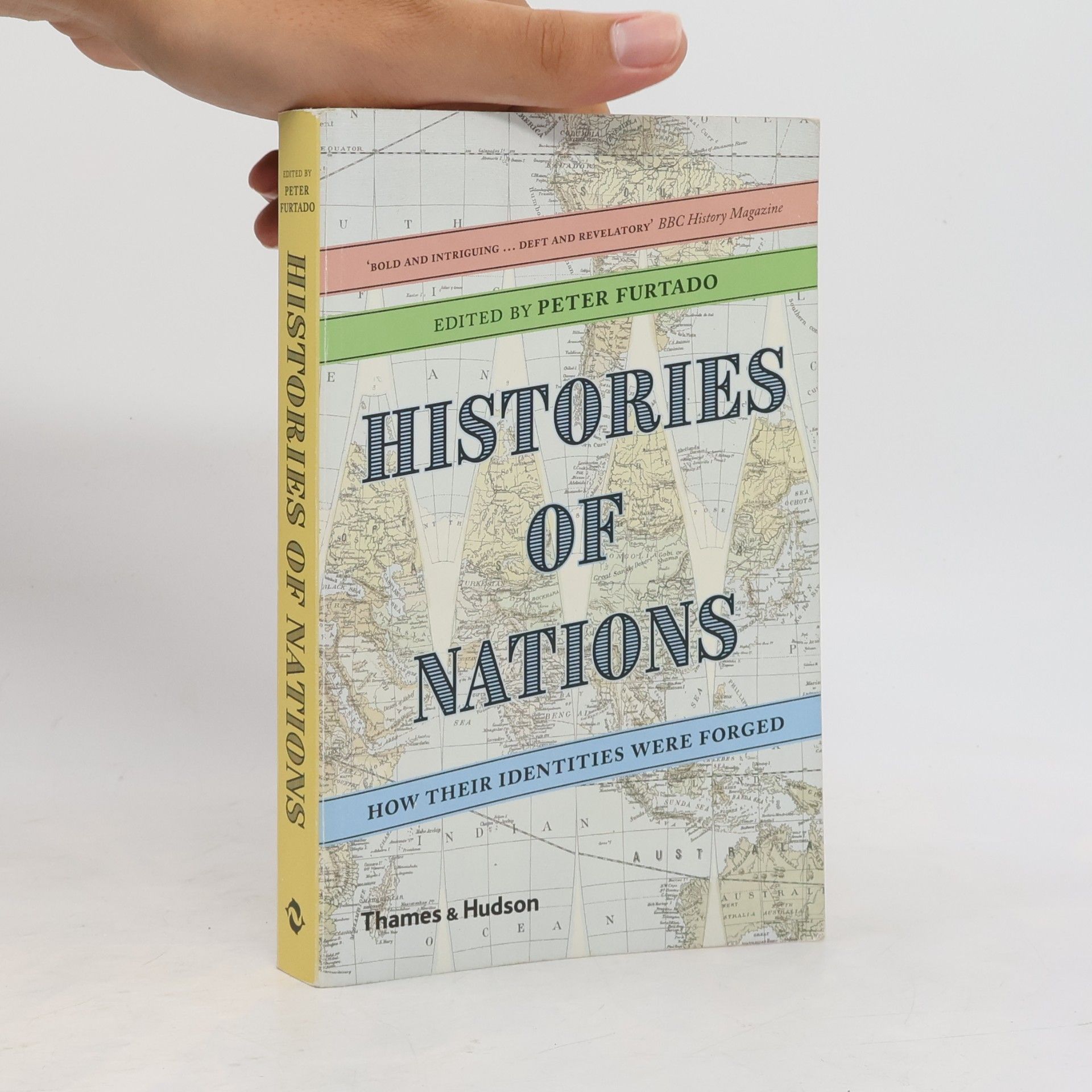 Peter Furtado Histories of nations : how their identities were forged