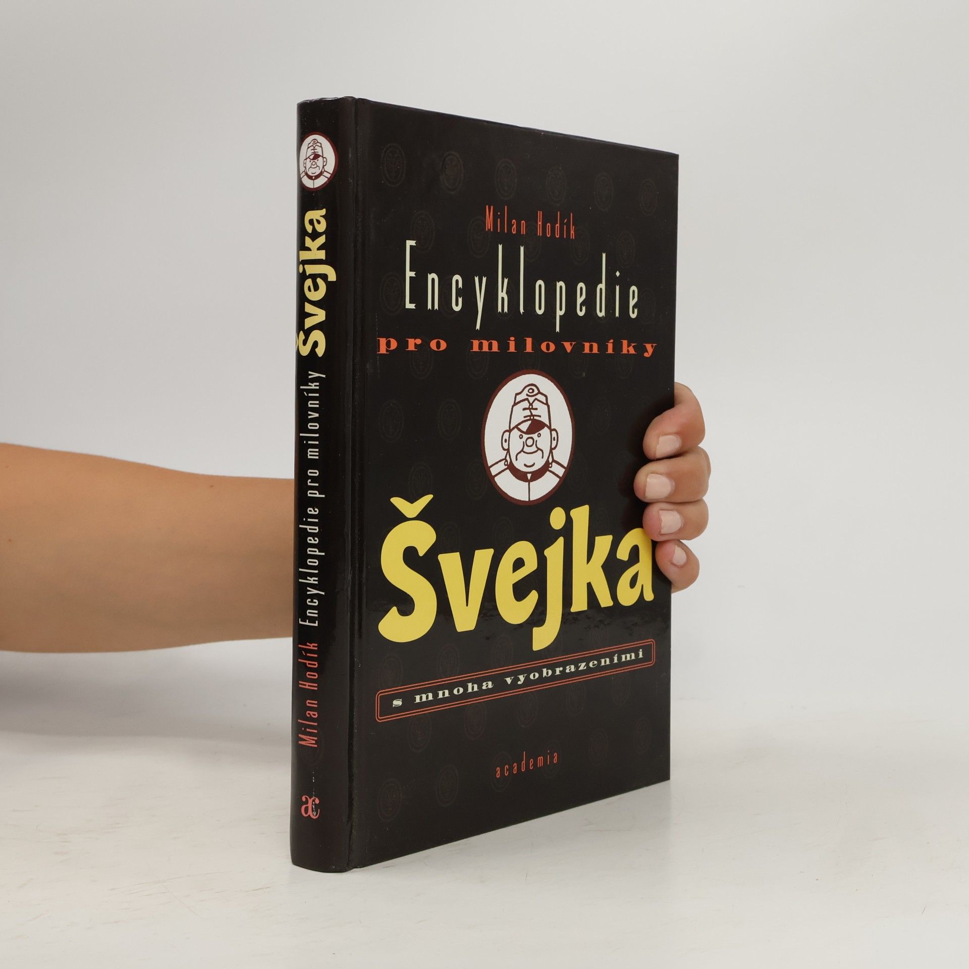 Milan Hodík Encyklopedie pro milovníky Švejka s mnoha vyobrazeními