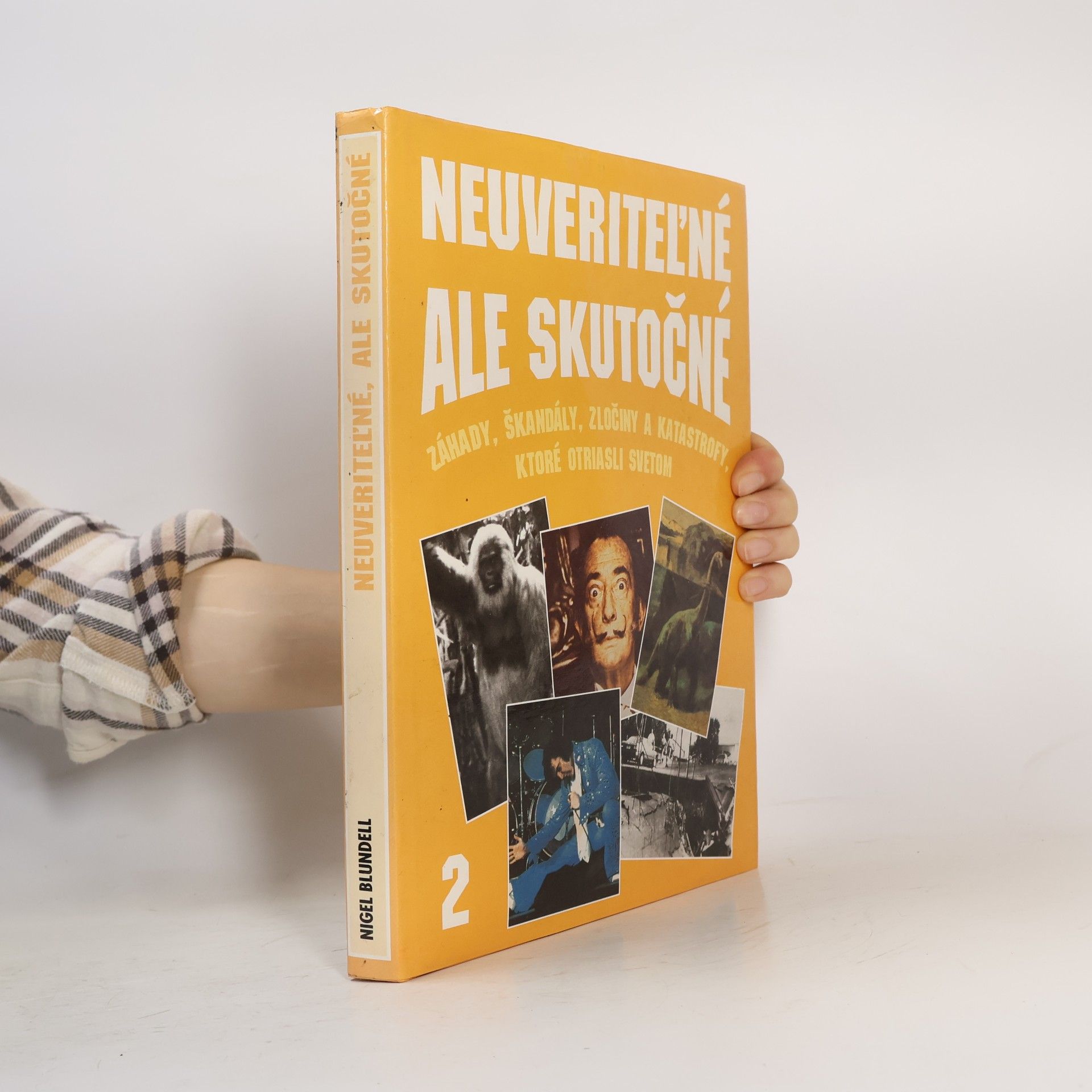 Nigel Blundell Neuveritelné ale skutočné 2