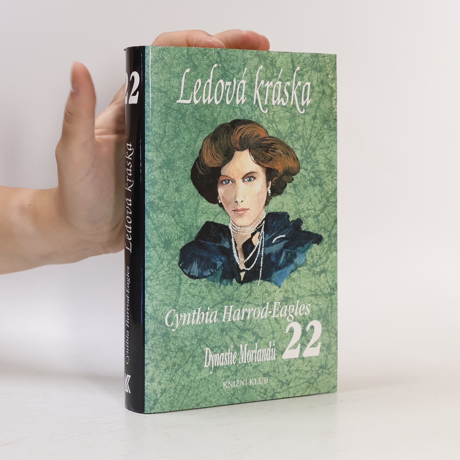 Cynthia Harrod-Eagles Ledová kráska. Dynastie Morlandů. 22. díl