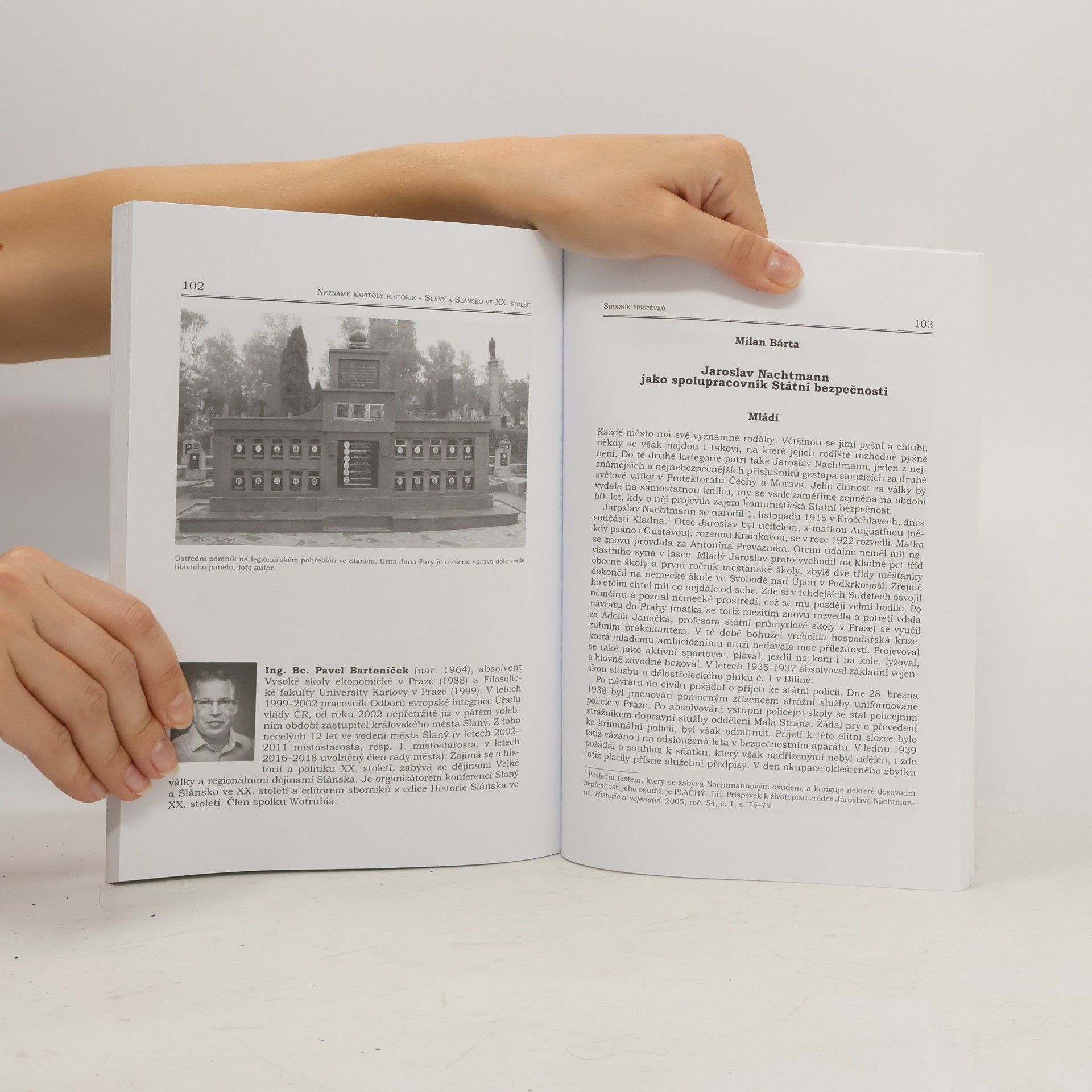 Pavel Bartoníček Neznámé kapitoly historie. Slaný a Slánsko ve XX. století. Sborník z historické konference