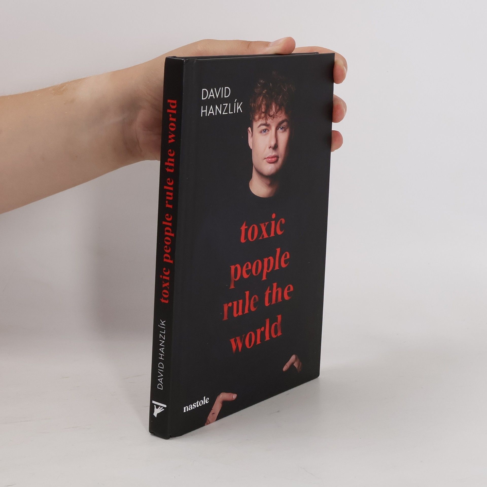 David Hanzlík Toxic people rule the world