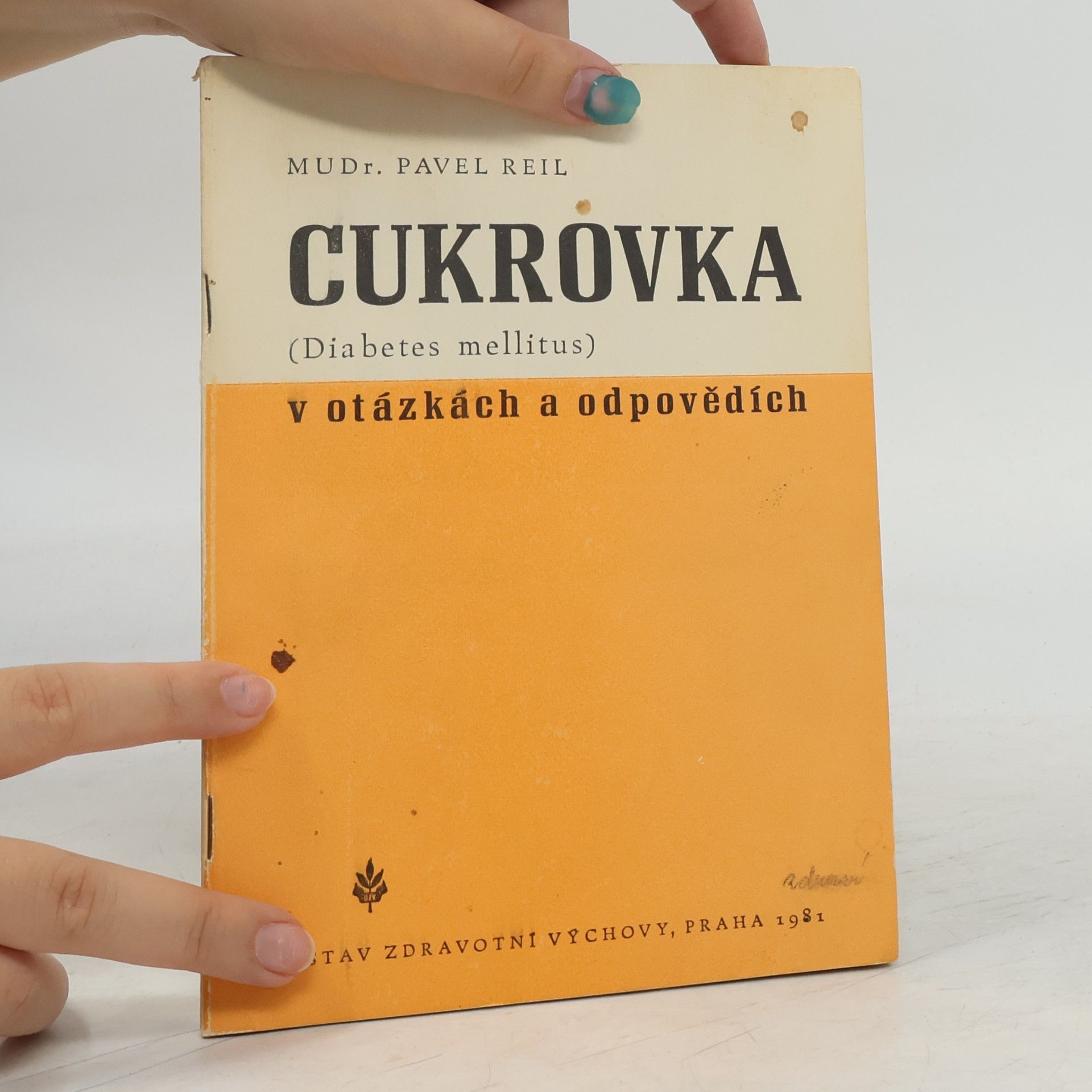 Pavel Reil Cukrovka (Diabetes mellitus) v otázkách a odpovědích