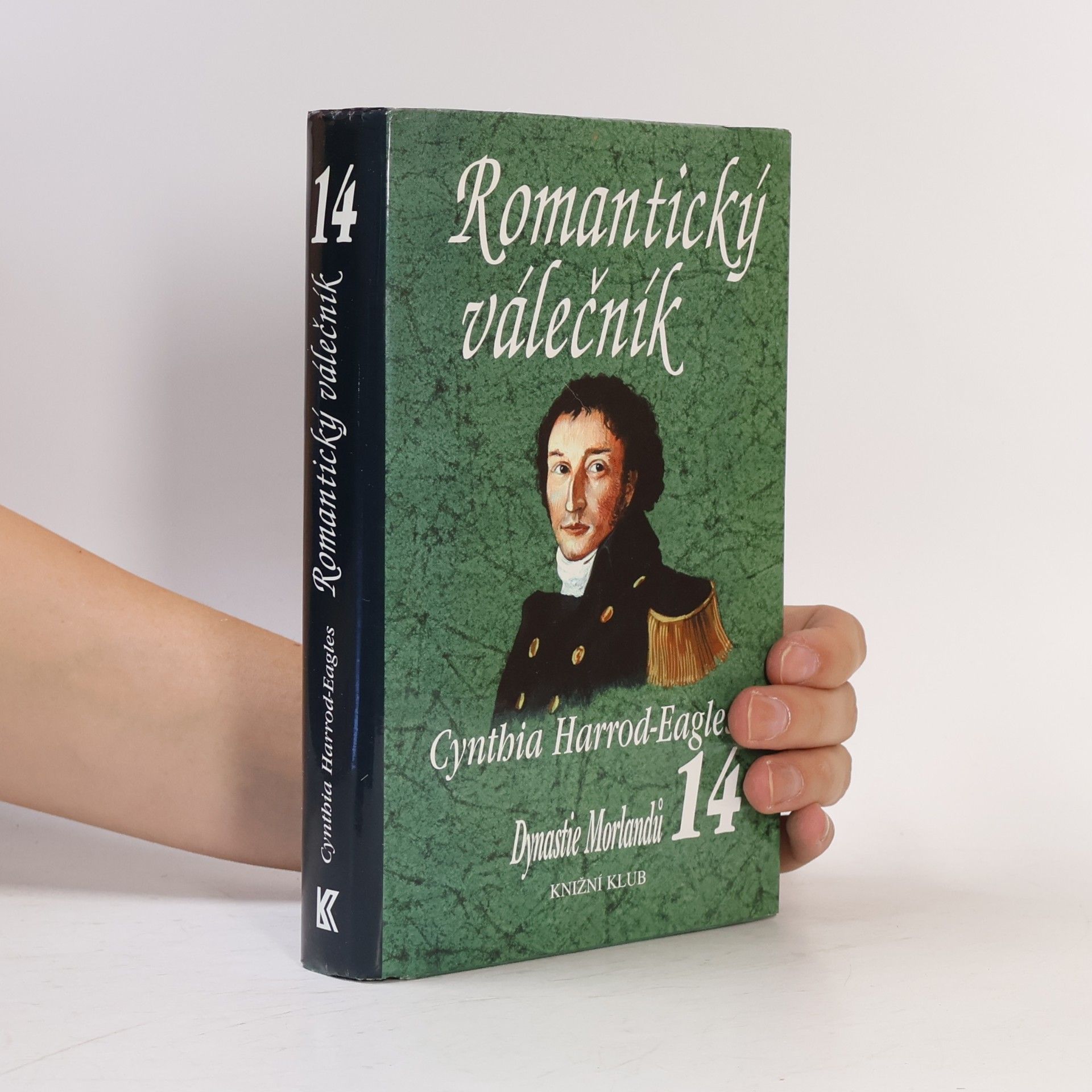 Cynthia Harrod-Eagles Romantický válečník. Dynastie Morlandů. 14. díl