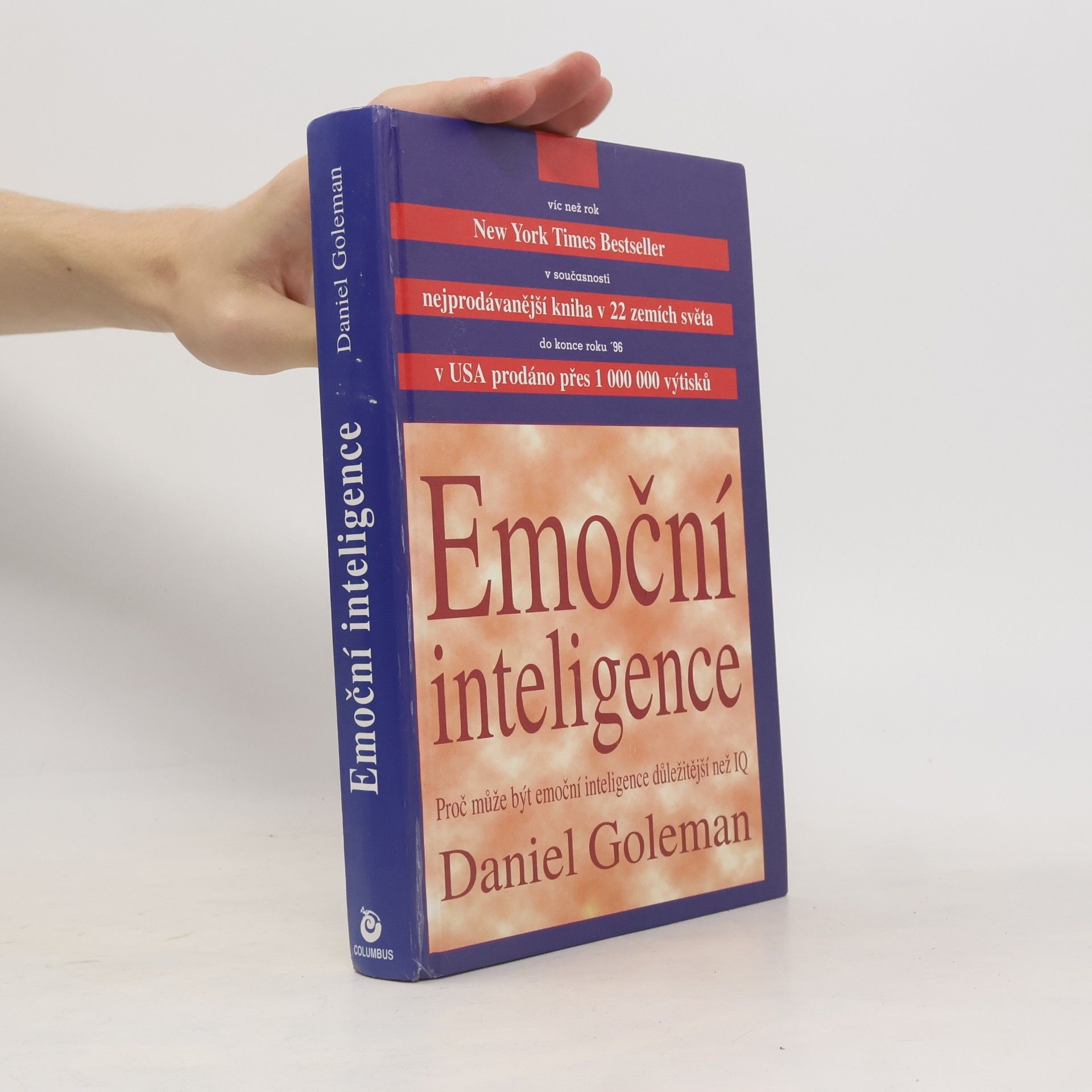 Daniel Goleman Emoční inteligence. Proč může být emoční inteligence důležitější než IQ