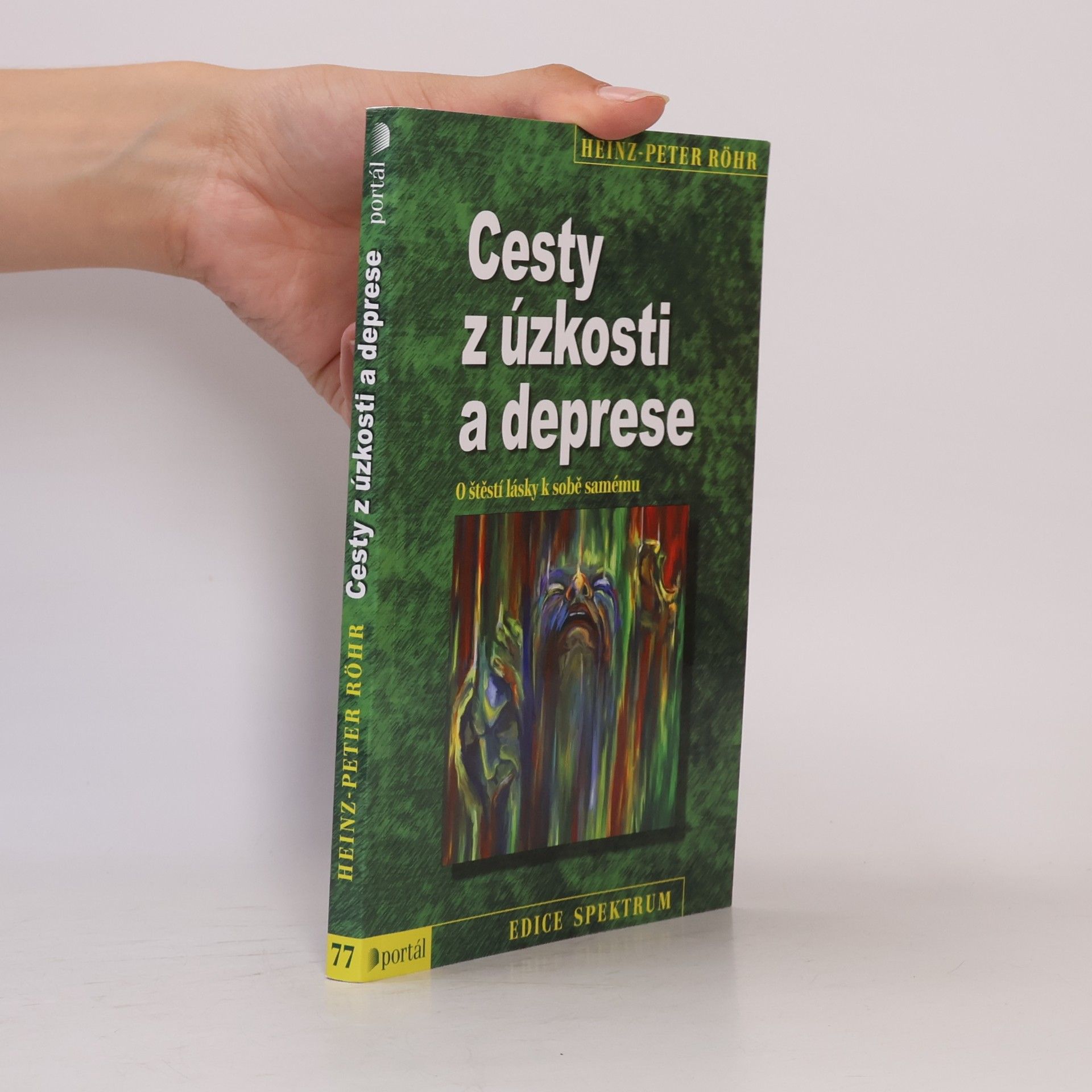 Peter-Heinz Seraphim Cesty z úzkosti a deprese. O štěstí lásky k sobě samému