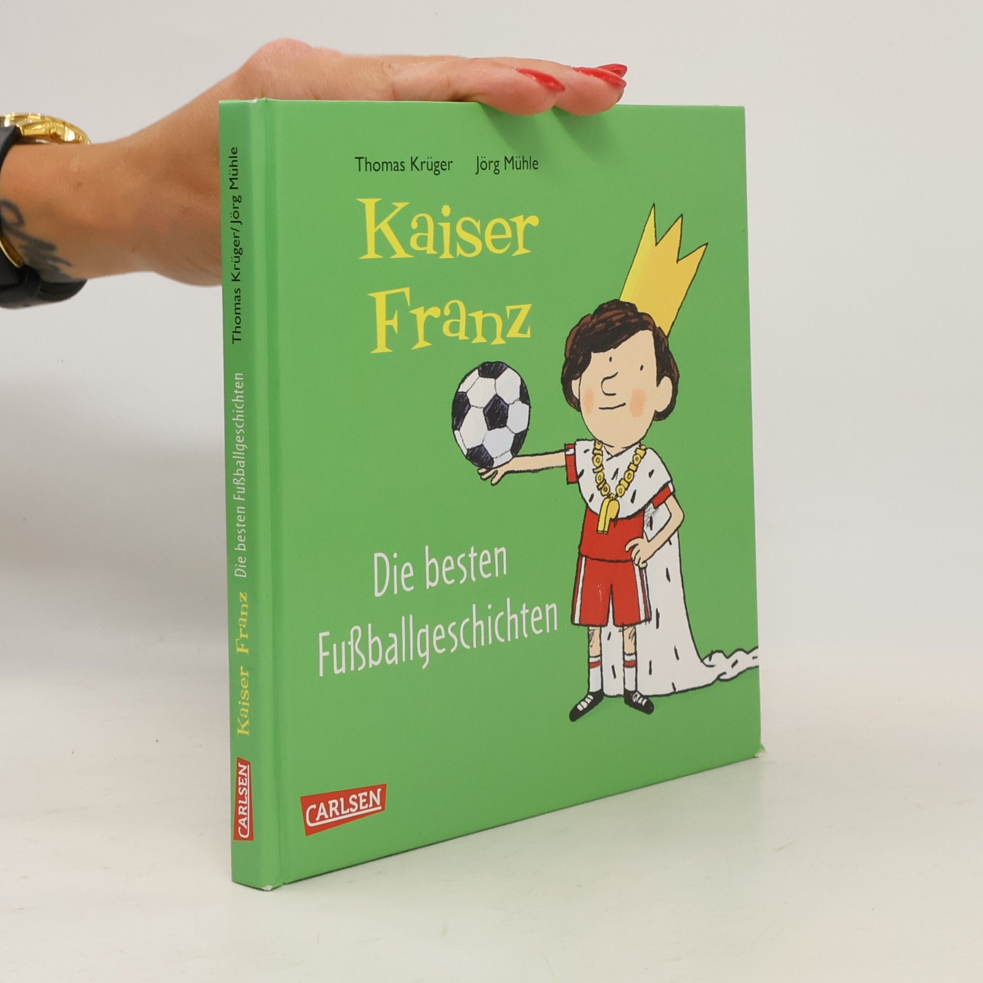 Thomas Krüger Kaiser Franz - die besten Fußball-Geschichten