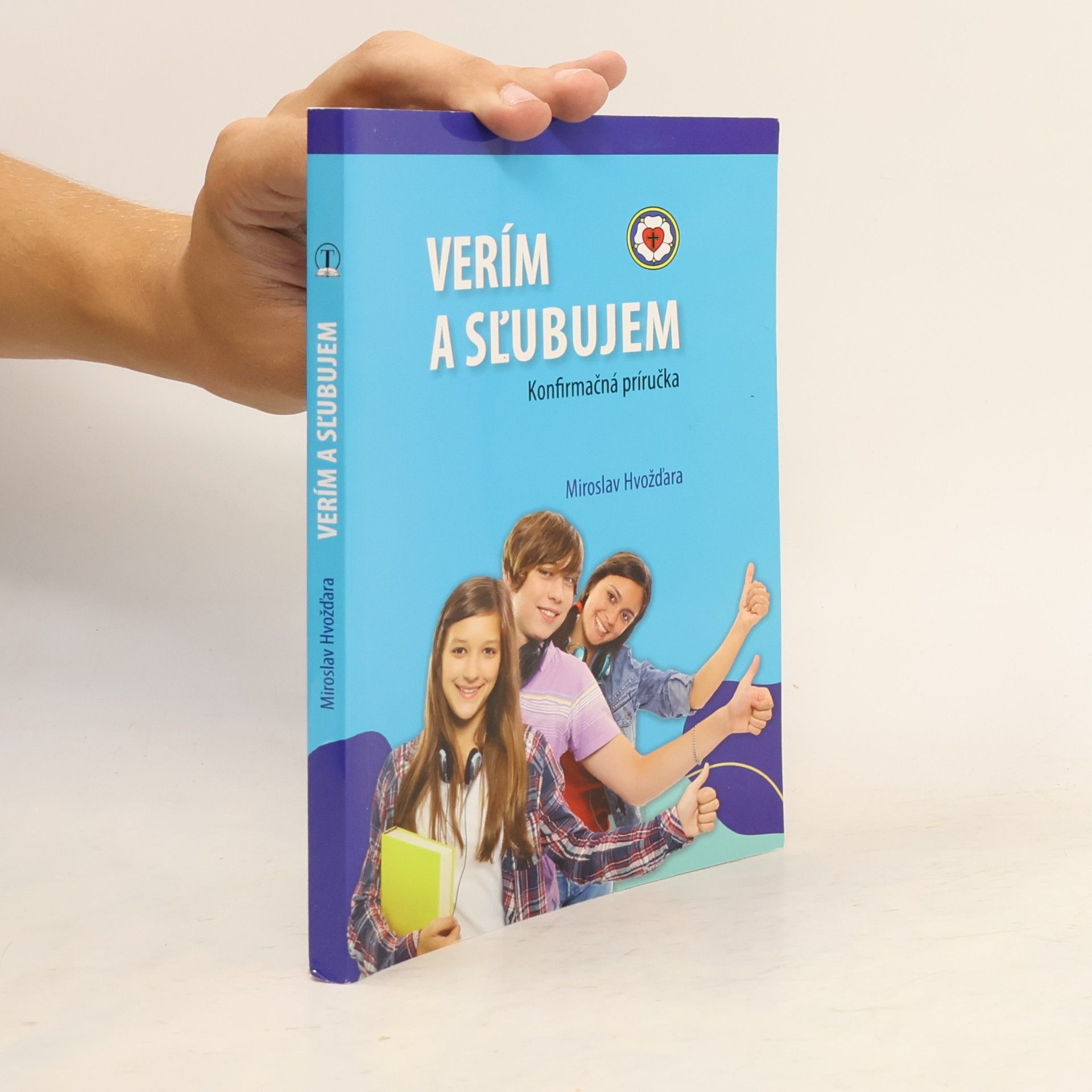 Miroslav Hvožďara Verím a sľubujem - Konfirmačná príručka