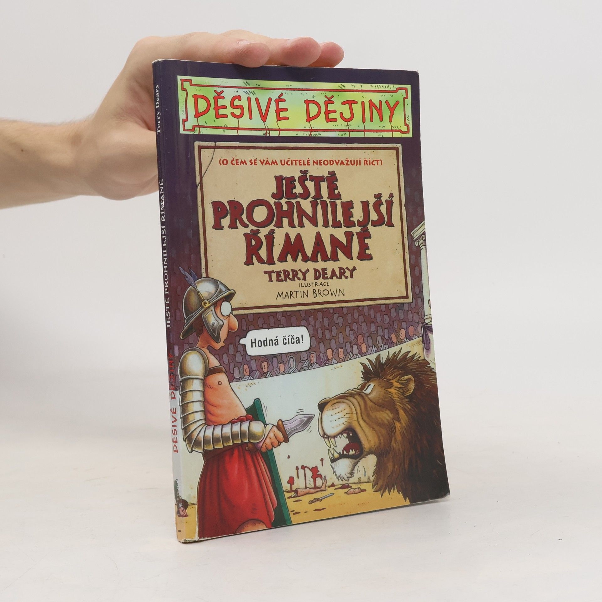 Martin Brown Ještě prohnilejší Římané (Děsivé dějiny)