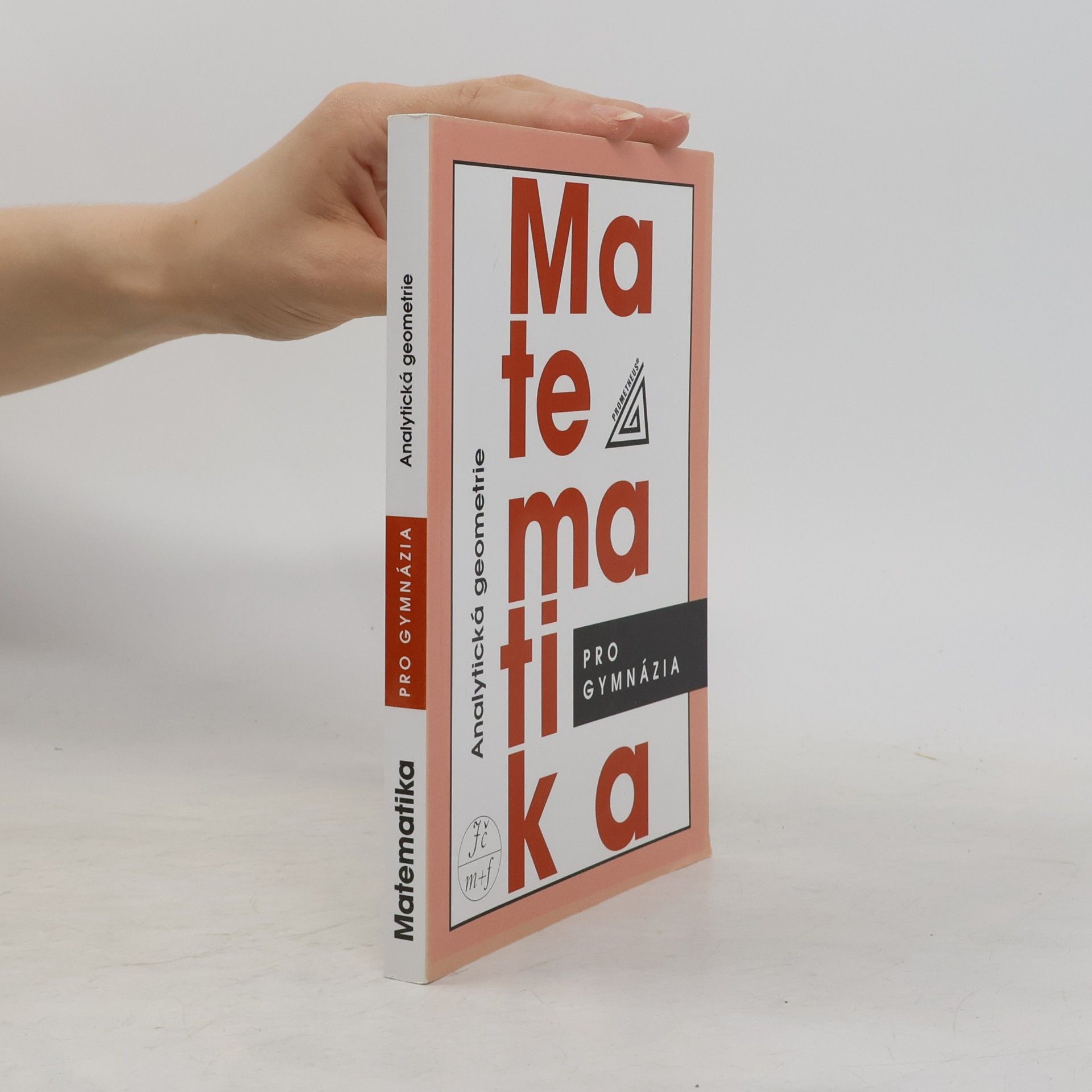 Leo Boček Matematika pro gymnázia. Analytická geometrie