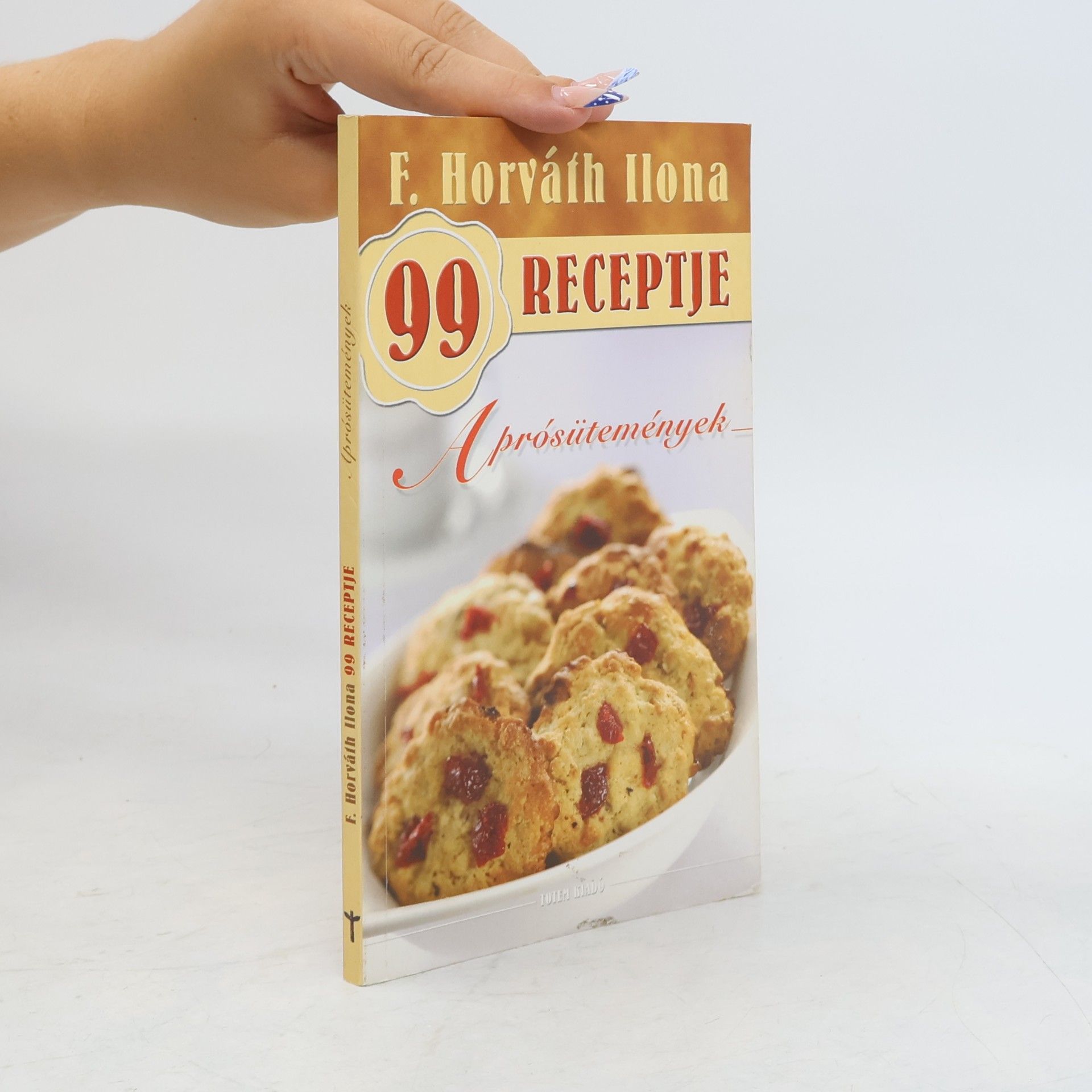 F. Horváth Ilona 99 Receptje