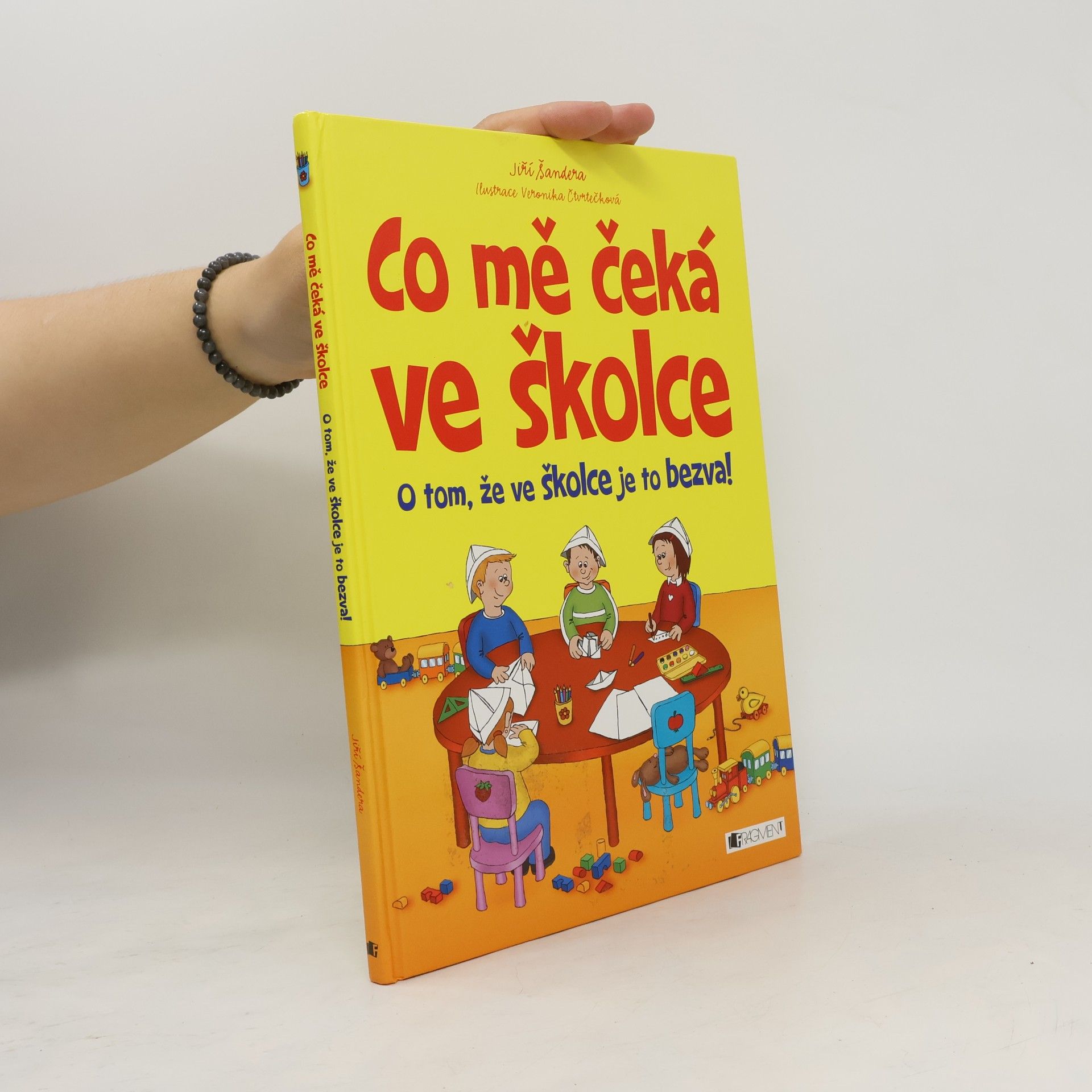 Co mě čeká ve školce. O tom, že ve školce je to bezva!