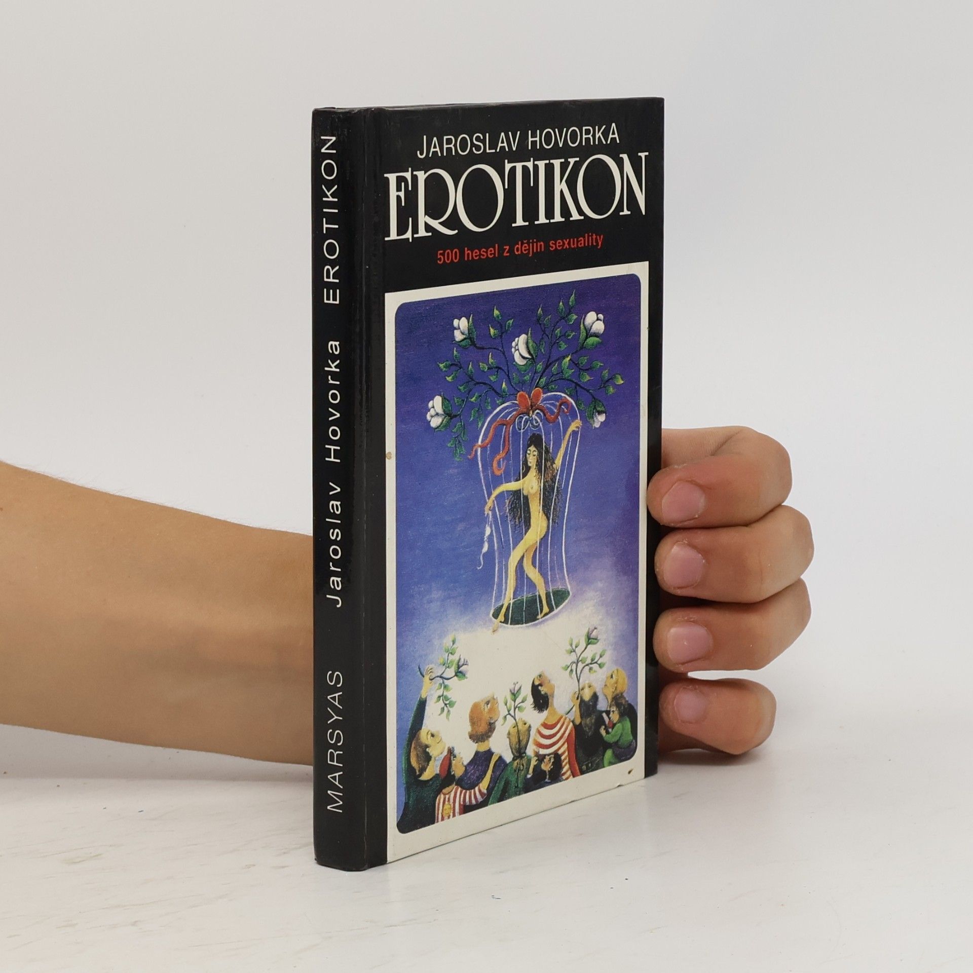 Jaroslav Hovorka Erotikon: 500 hesel z dějin sexuality