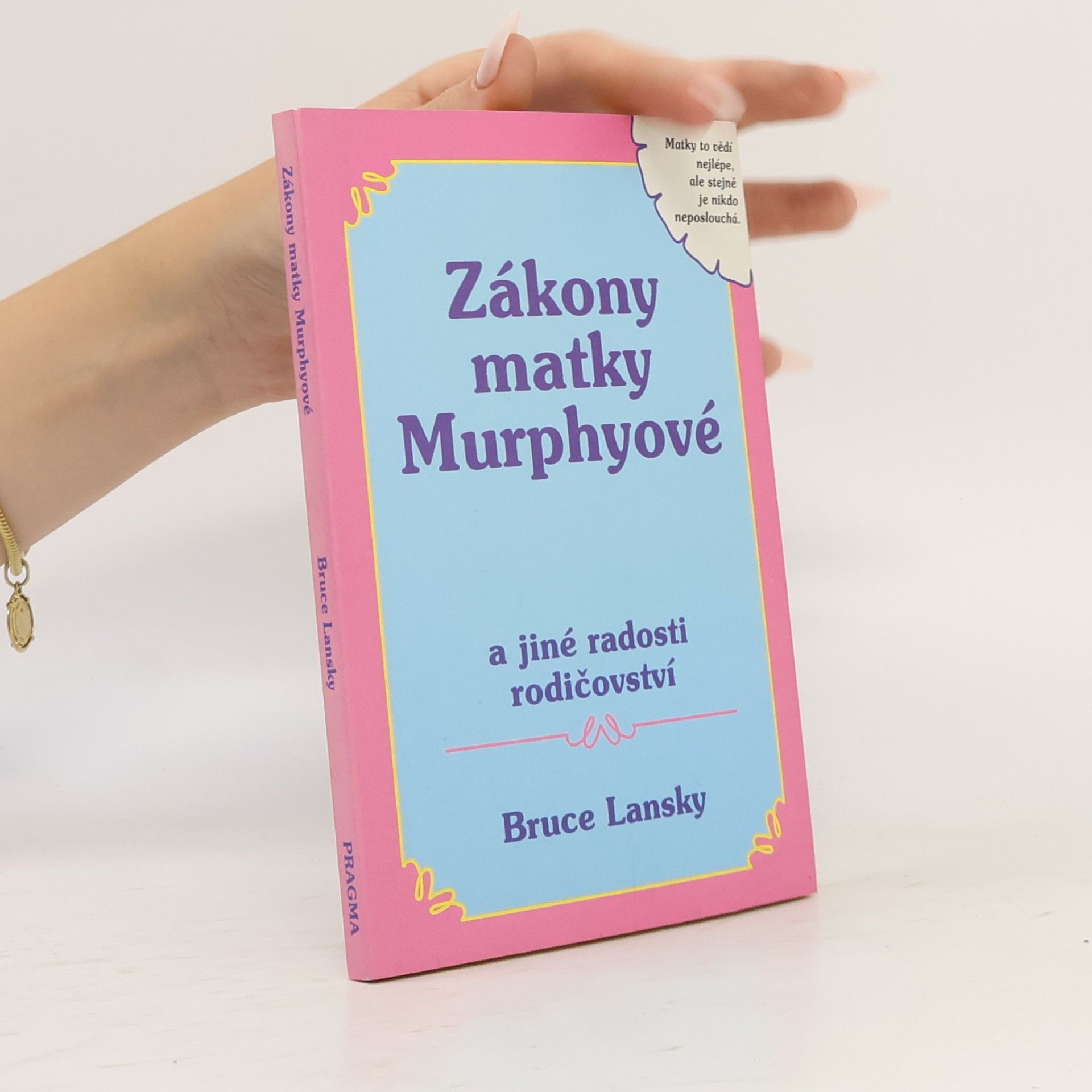 Bruce Lansky Zákony matky Murphyové
