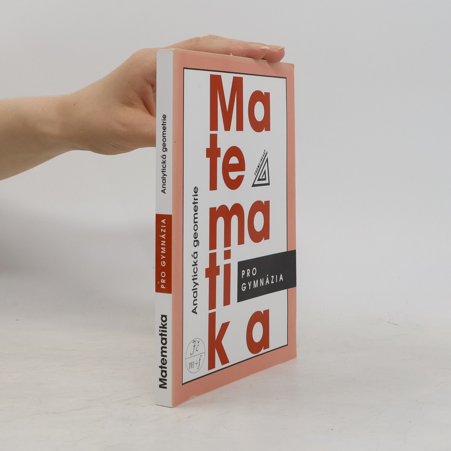 Milan Kočandrle Matematika pro gymnázia. Analytická geometrie