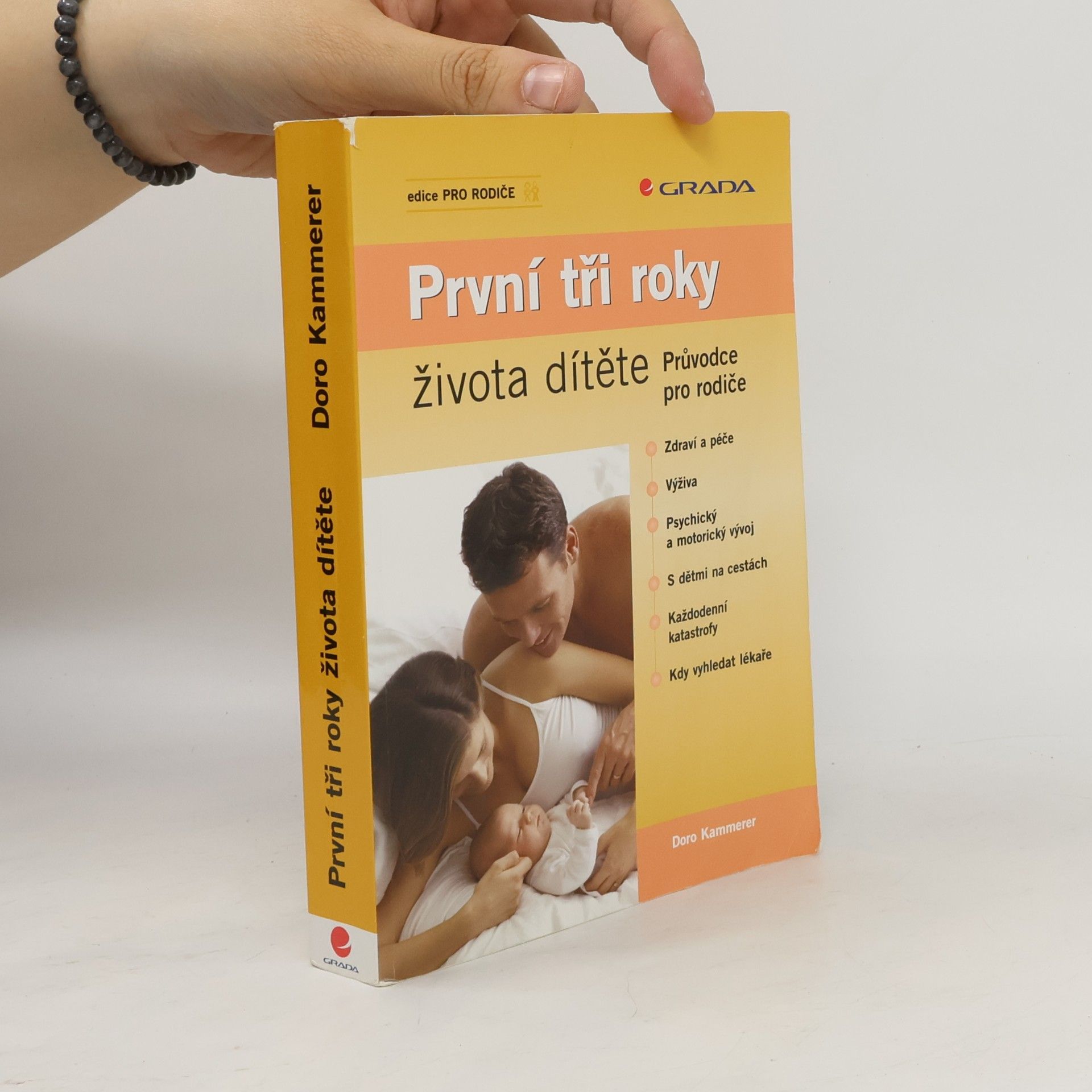 Doro Kammerer První tři roky života dítěte. Průvodce pro rodiče