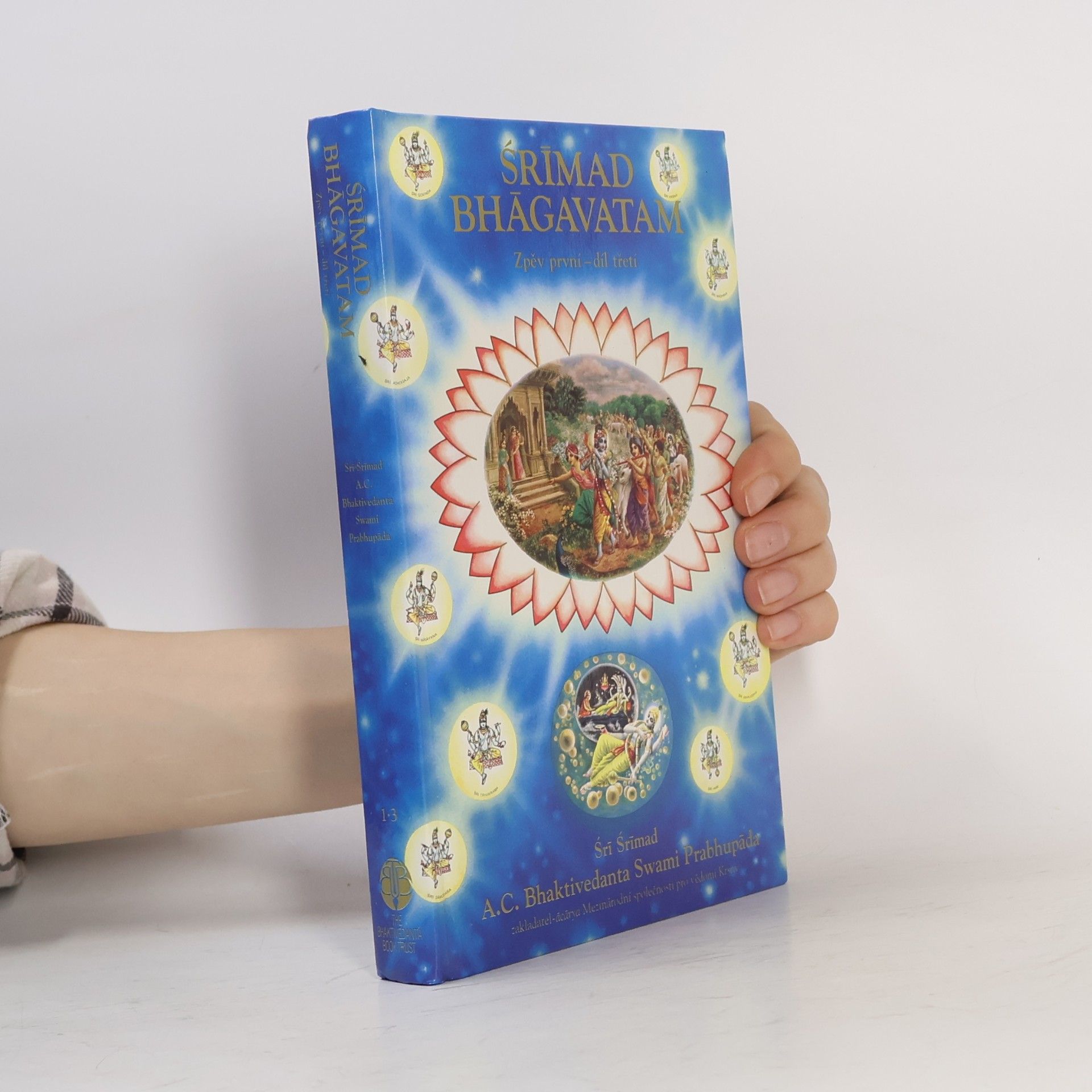 Šrí Šrímad A. Č. Bhaktivédanta Swami Prabhupáda Srímad Bhágavatam. Zpěv první, díl třetí