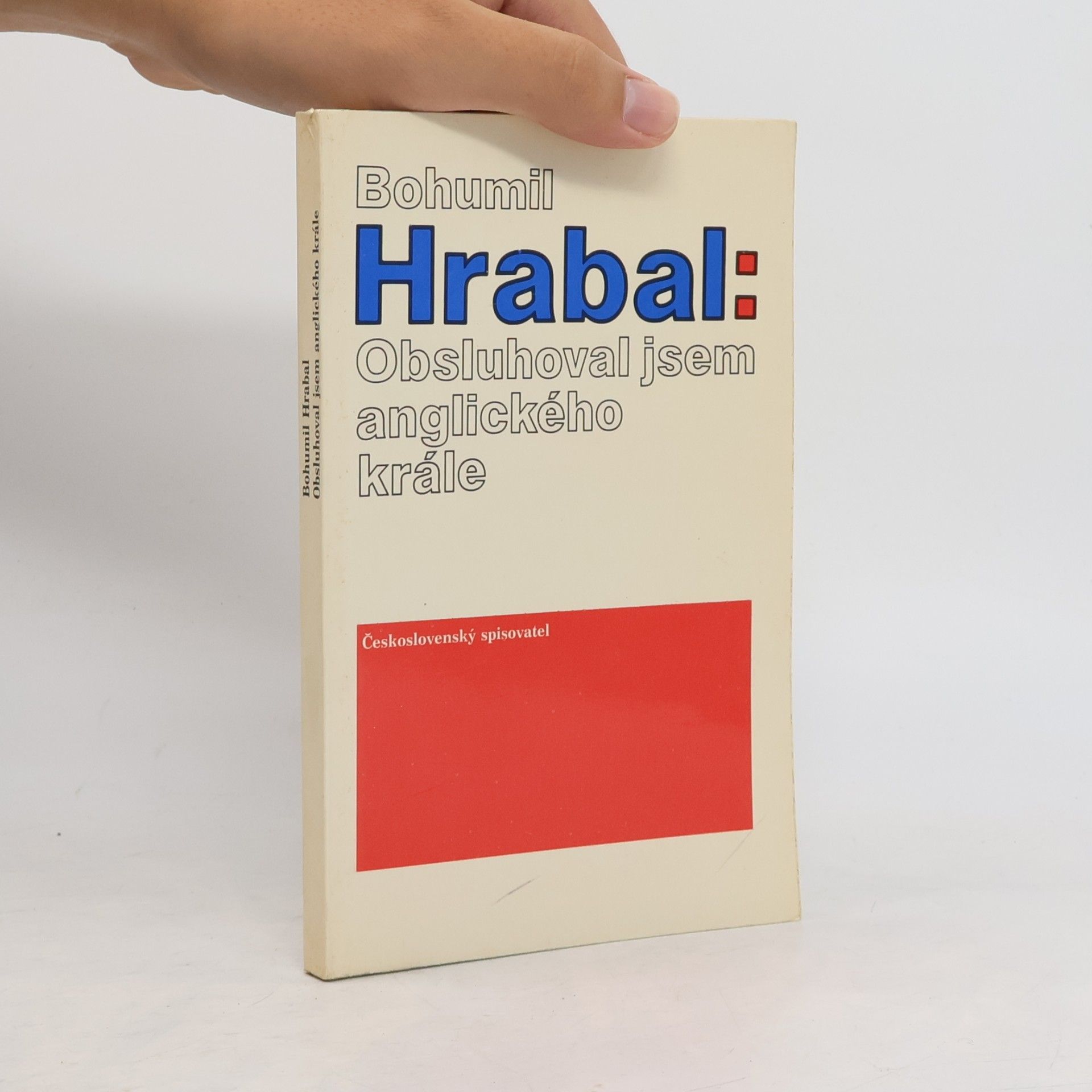 Bohumil Hrabal Obsluhoval jsem anglického krále