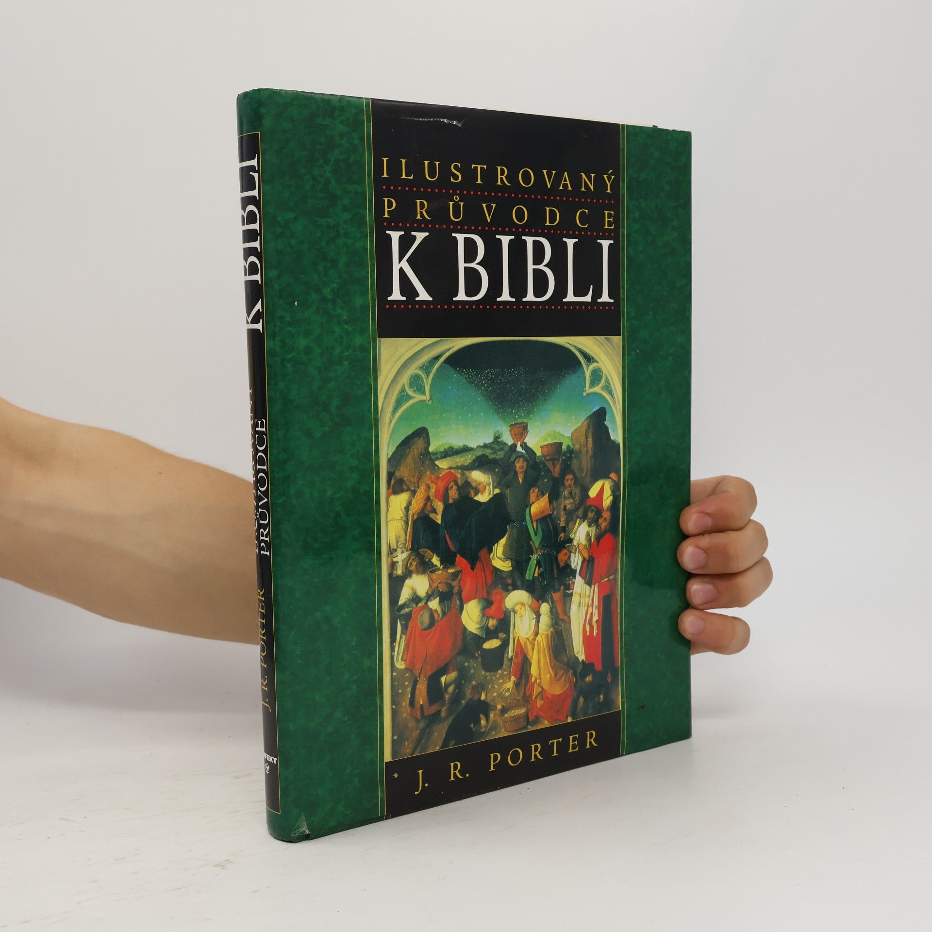 J. R. Porter Ilustrovaný průvodce k Bibli