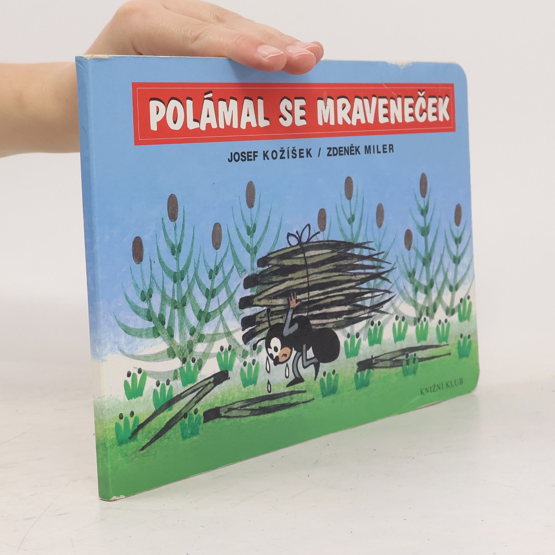 Josef Kožíšek Polámal se mraveneček