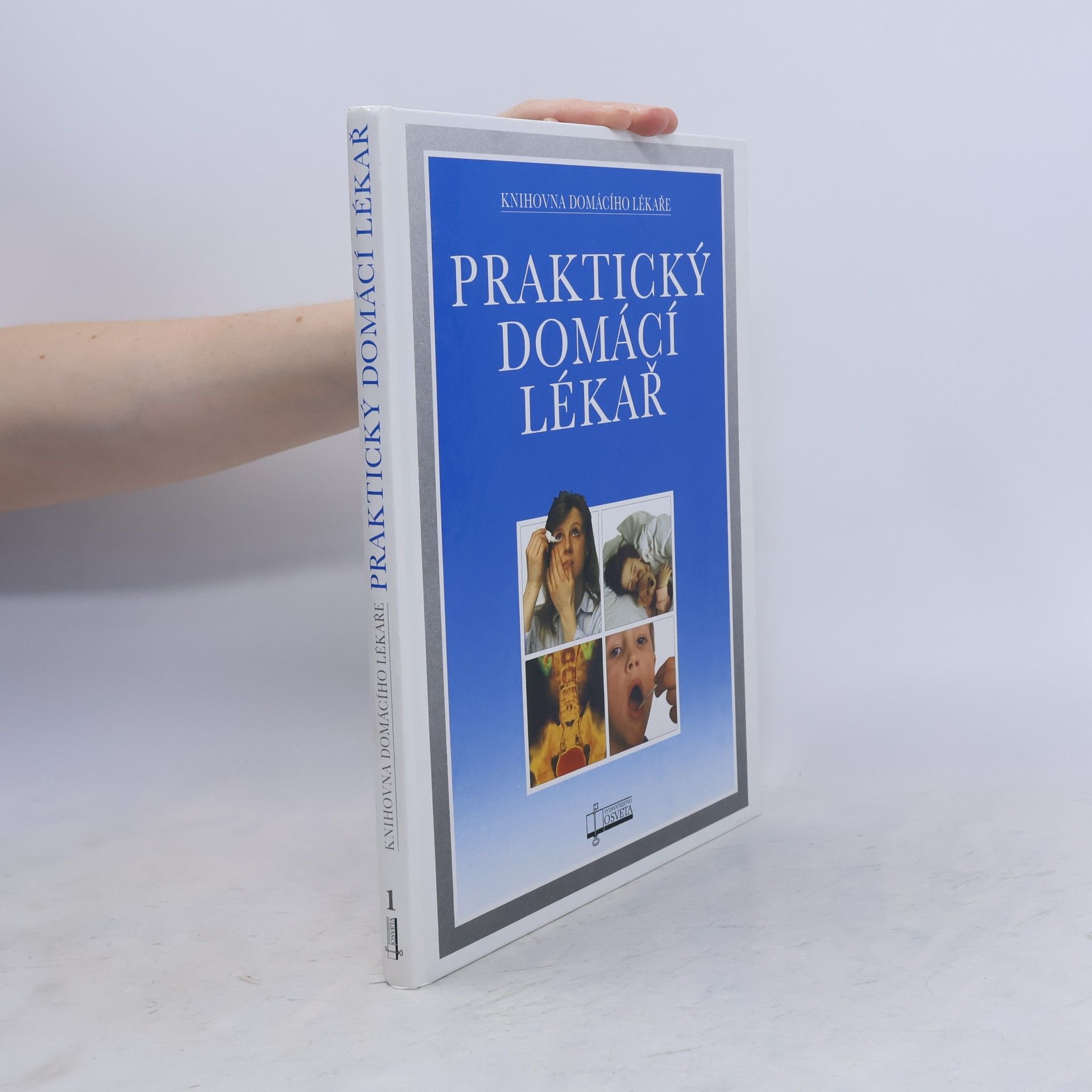 Collectif d'auteurs Praktický domácí lékař