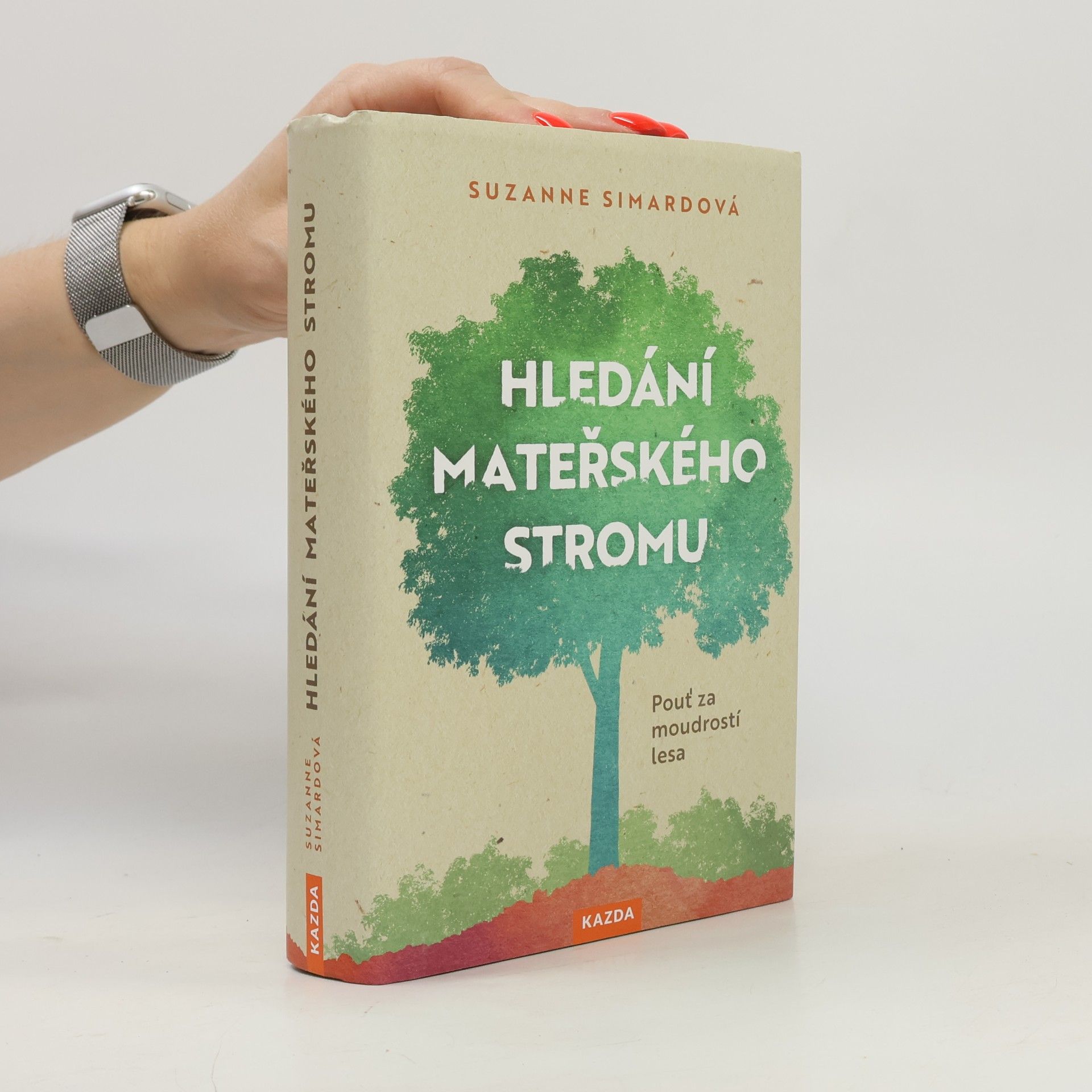 Suzanne Simard Hledání mateřského stromu