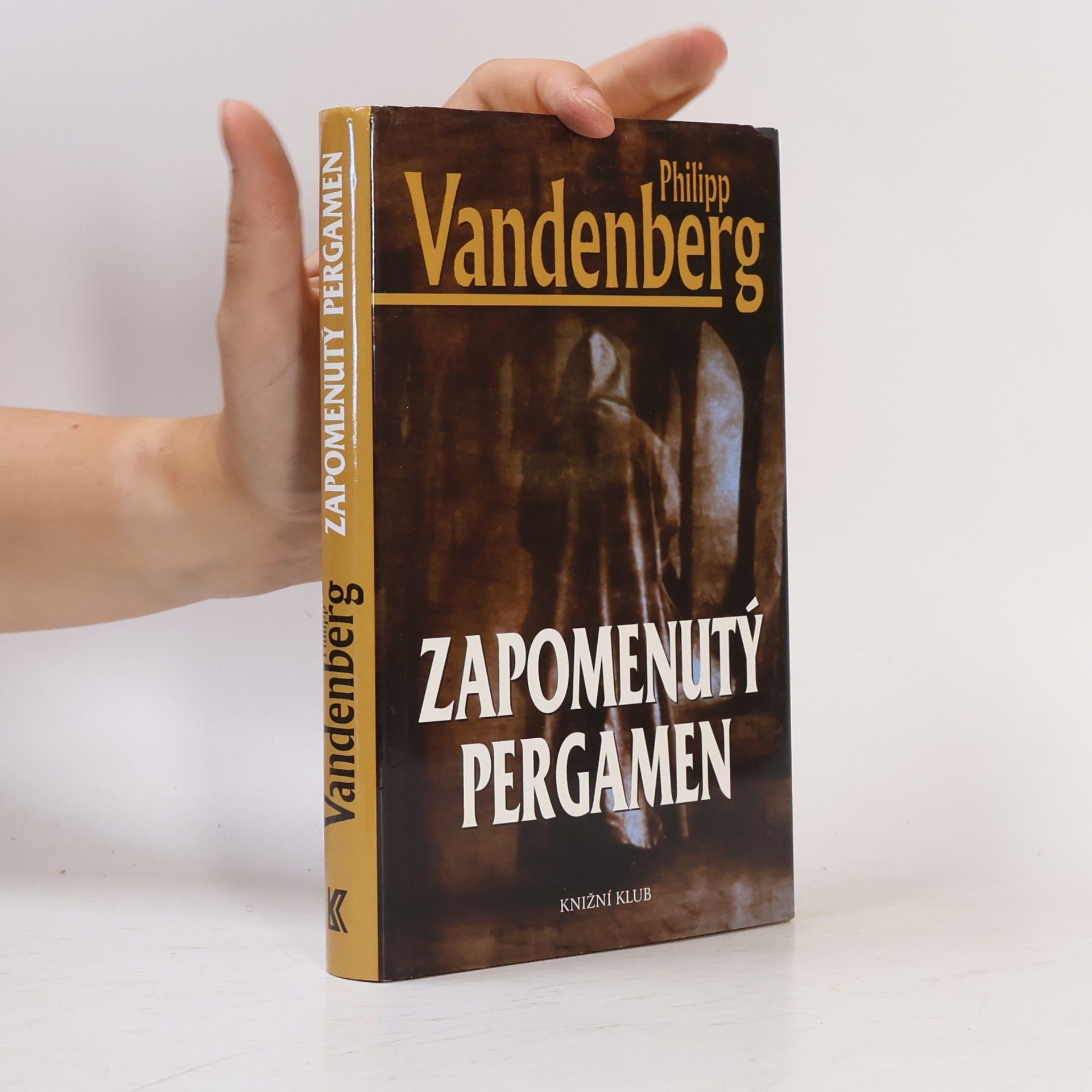 Philipp Vandenberg Zapomenutý pergamen