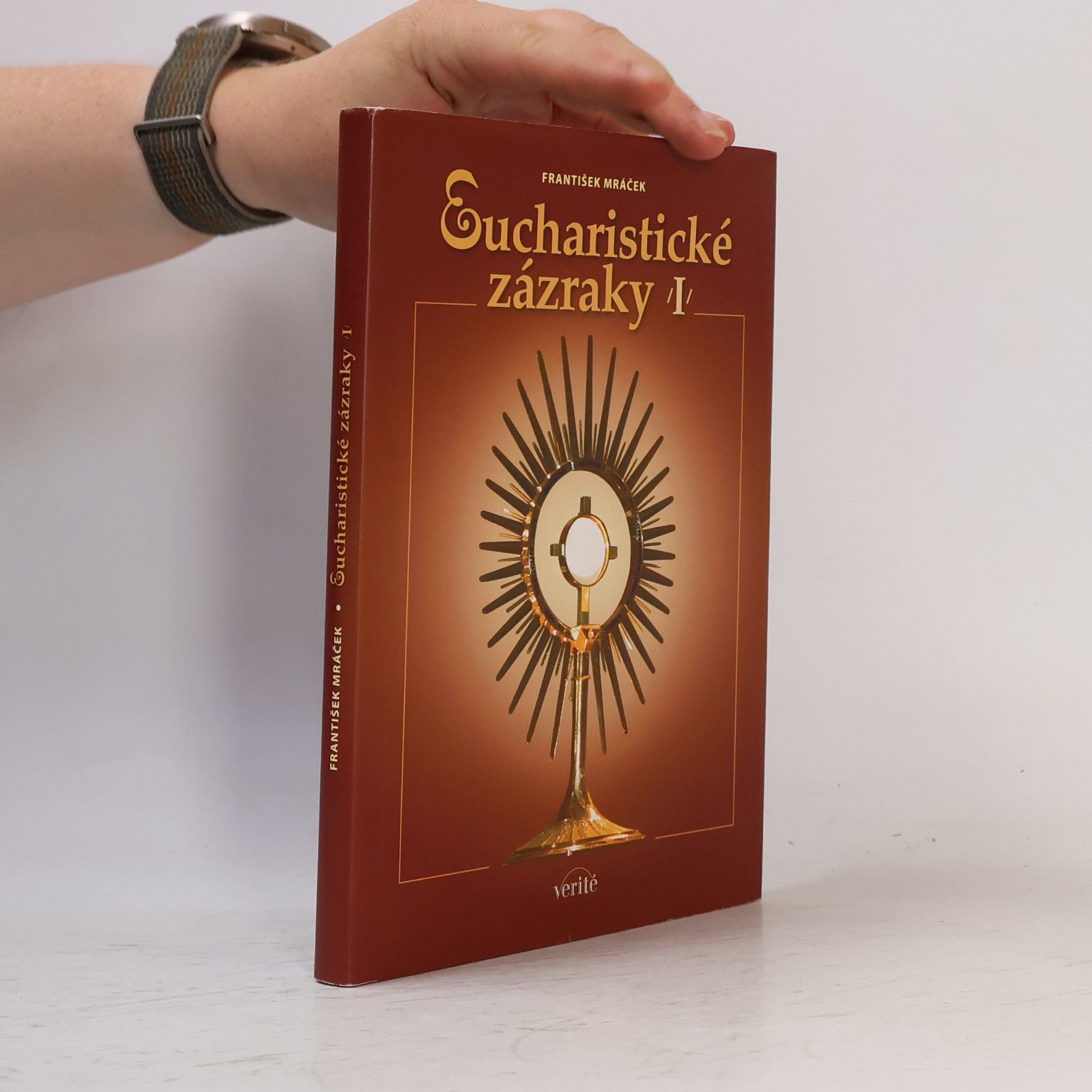 František Mráček Eucharistické zázraky I