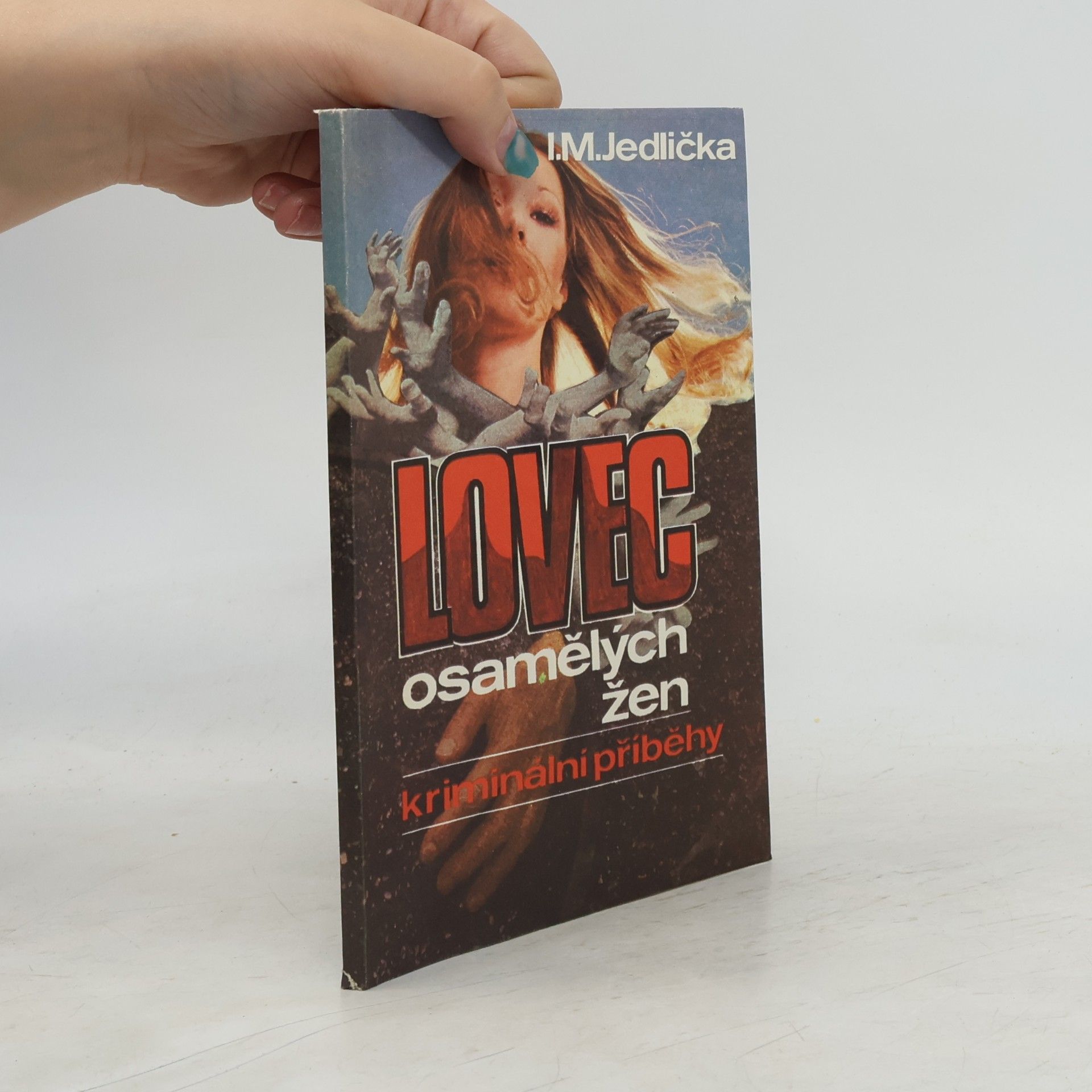 Ivan Milan Jedlička Lovec osamělých žen