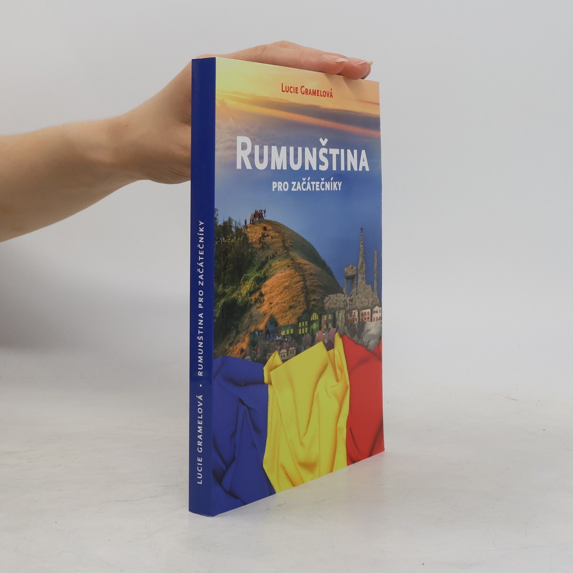 Lucie Gramelová Rumunština pro začátečníky