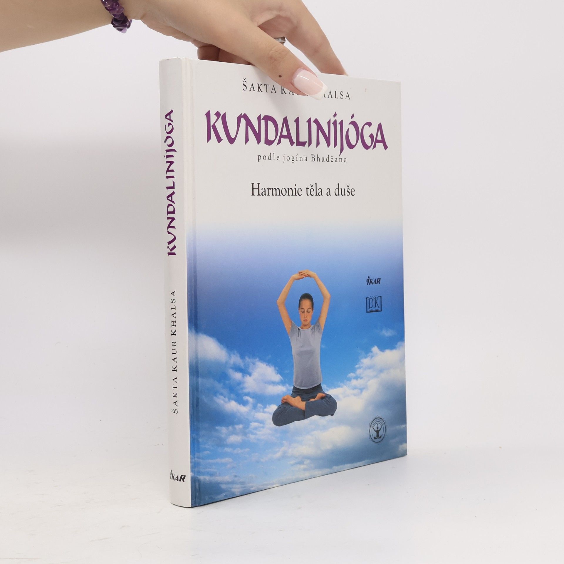 Šakta Kaur Khalsa Kundaliníjóga podle jogína Bhadžana. Harmonie těla a duše