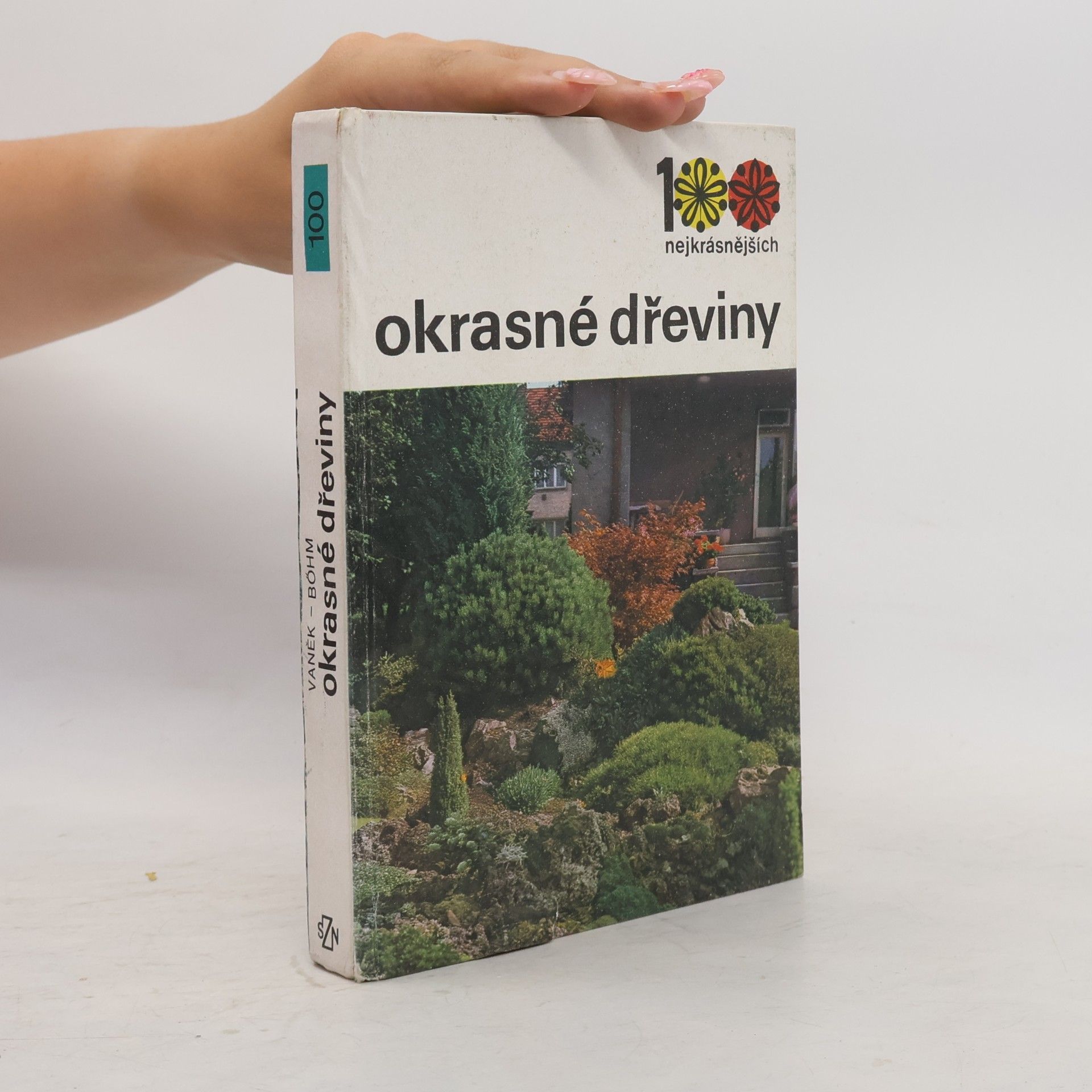 100 nejkrásnějších. Okrasné dřeviny