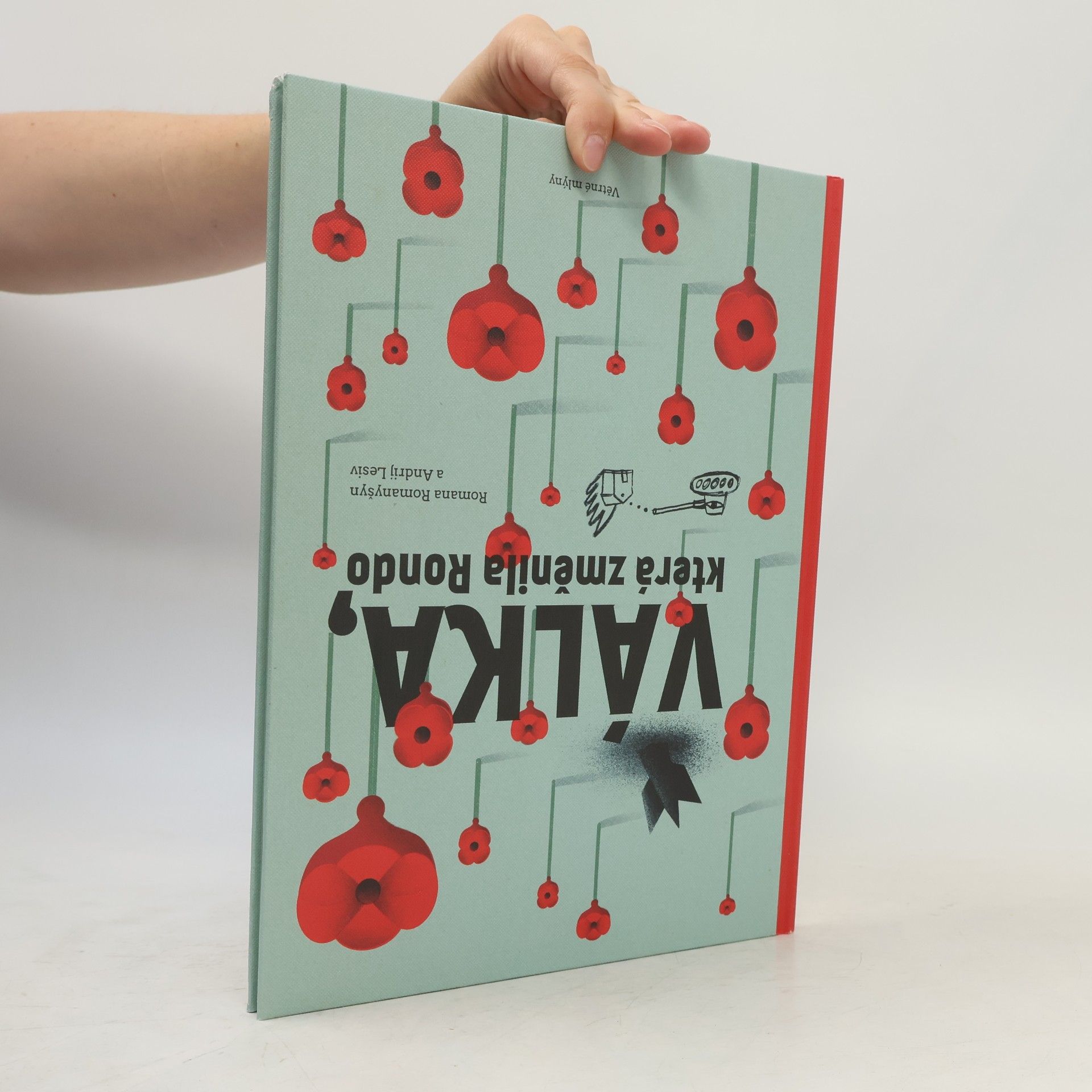 Romana Romanyshyn Válka, která změnila Rondo. Війна, що змінила Рондо