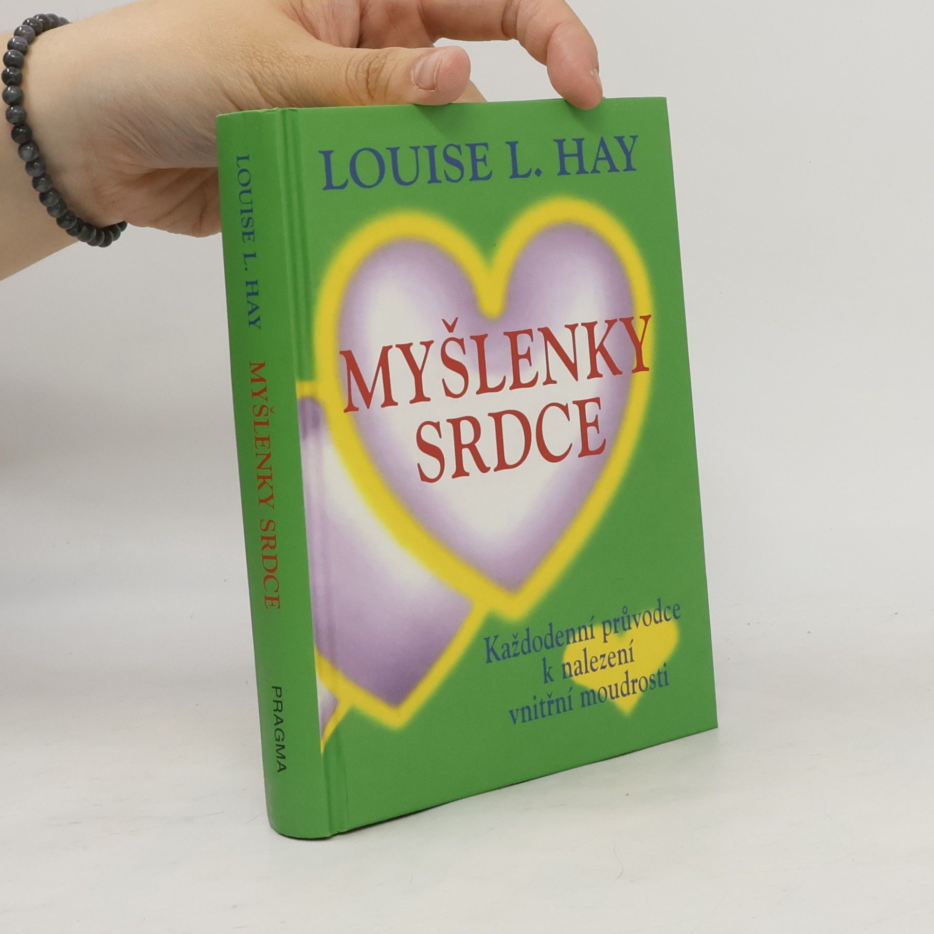 Louise Lynn Hay Myšlenky srdce
