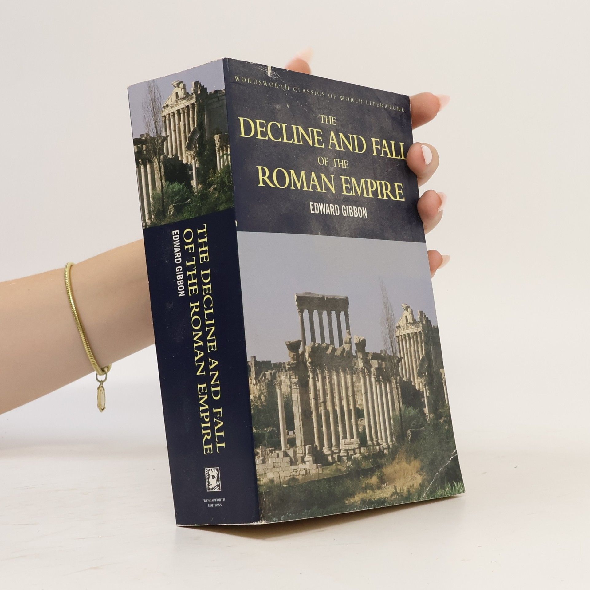 Edward Gibbon The Decline and Fall of the Roman Empire